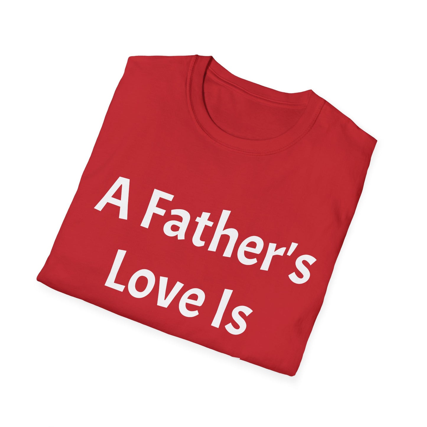 Unisex Softstyle T-Shirt (Father's Love)