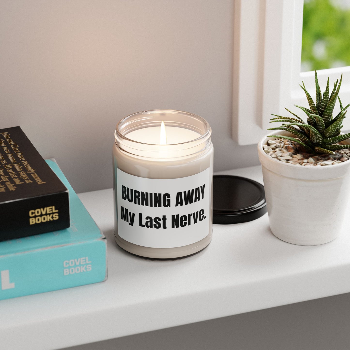 Burning Away My Last Nerve β Scented Soy Candle π―οΈπ₯