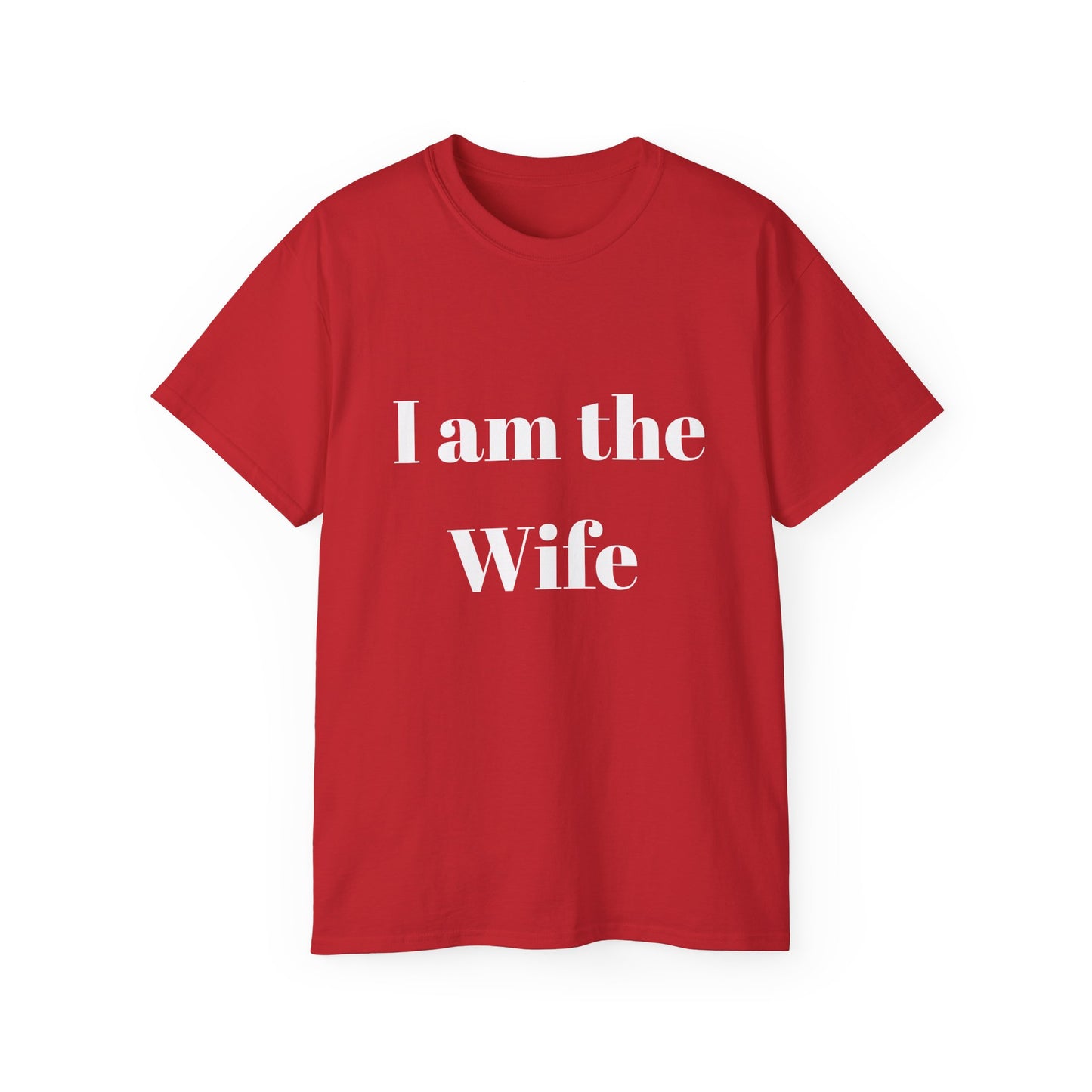 Unisex Ultra Cotton Tee (Wife)