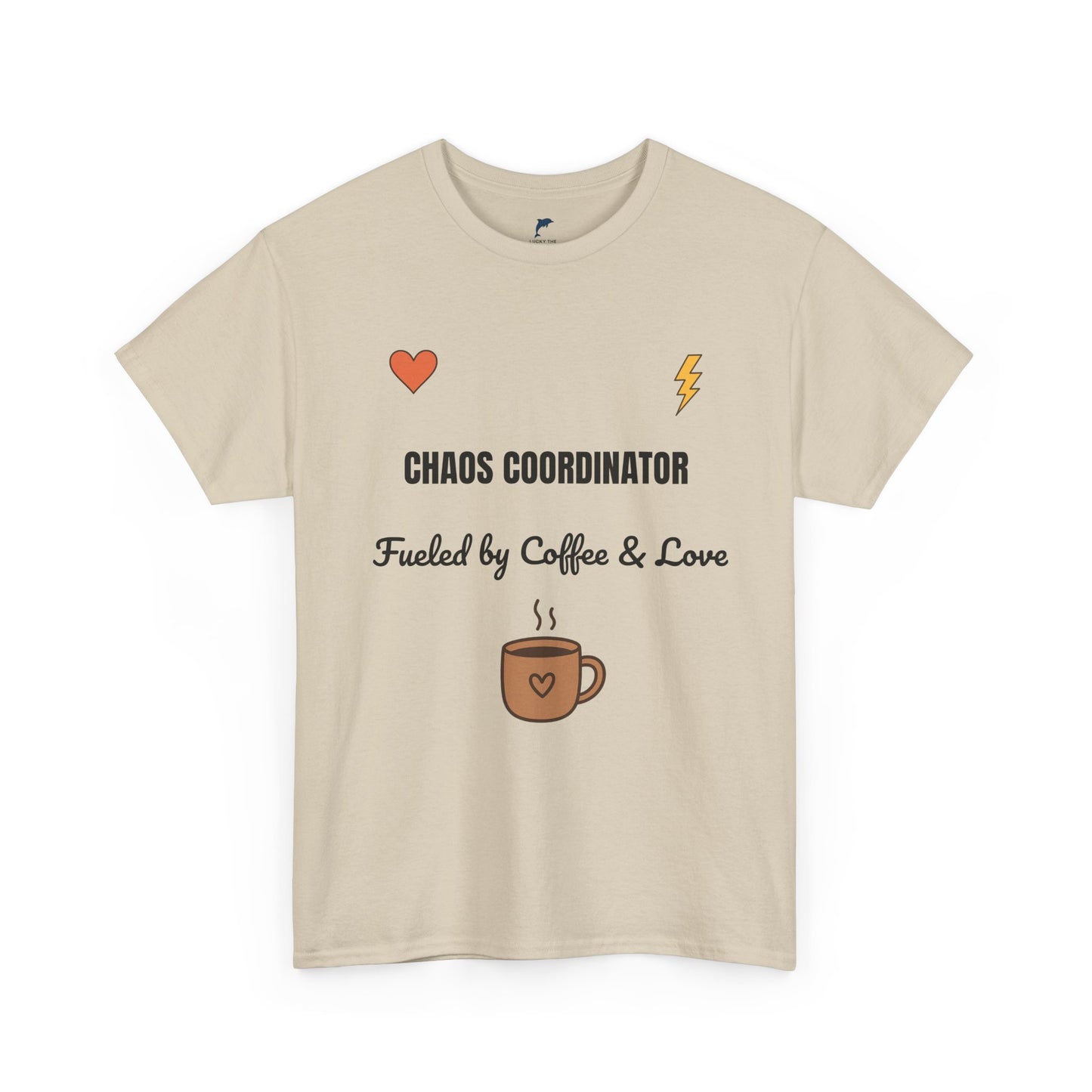 chaos coordinator Fueled by Coffee & Love Unisex Heavy Cotton Tee