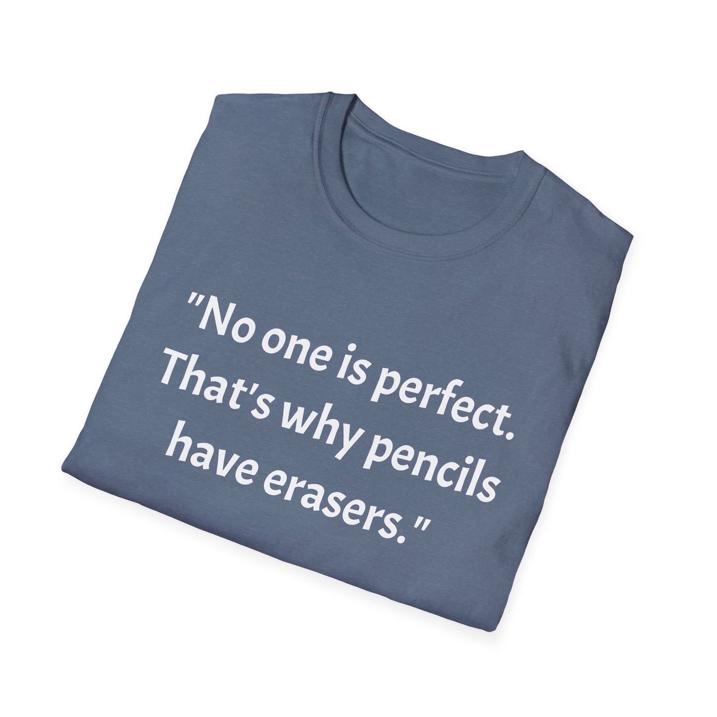 Unisex Softstyle T-Shirt (No one is perfect)