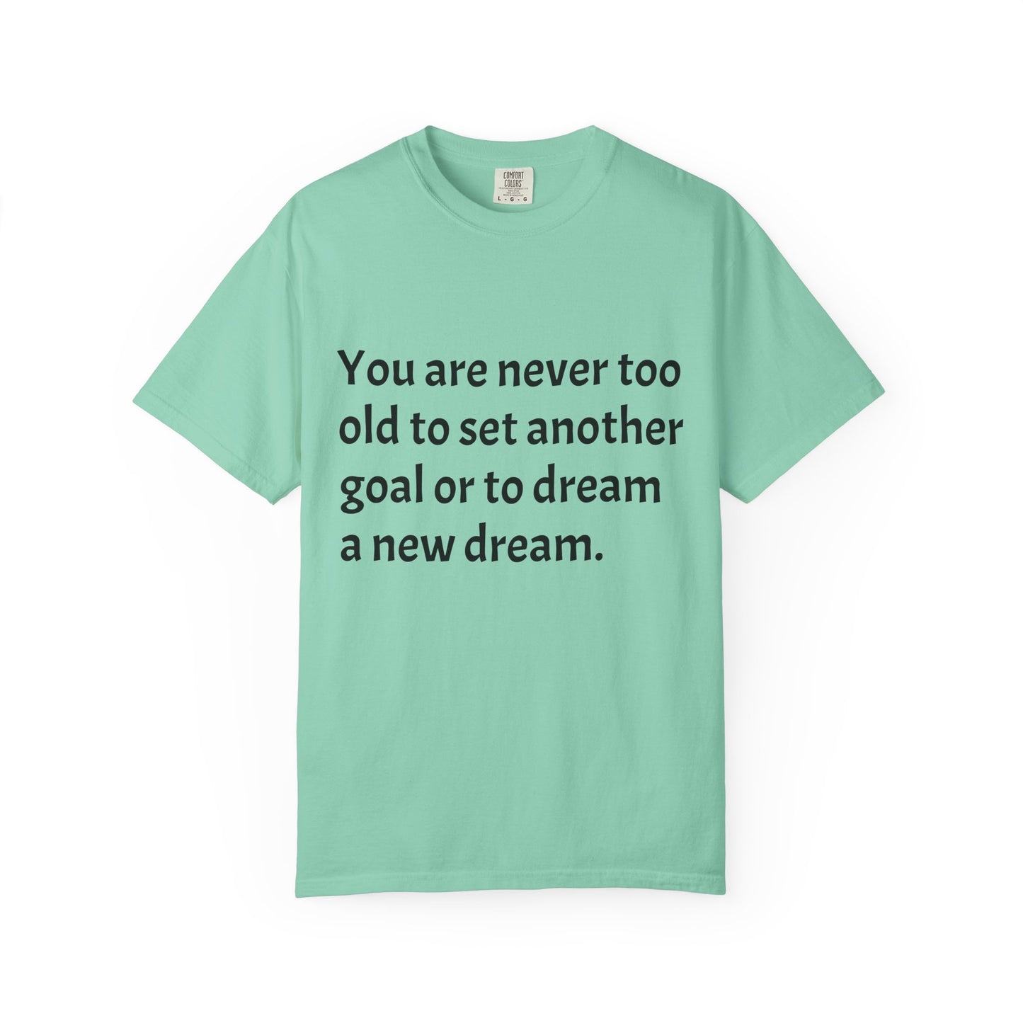 Unisex Garment-Dyed T-shirt (Set a Goal/Dream)