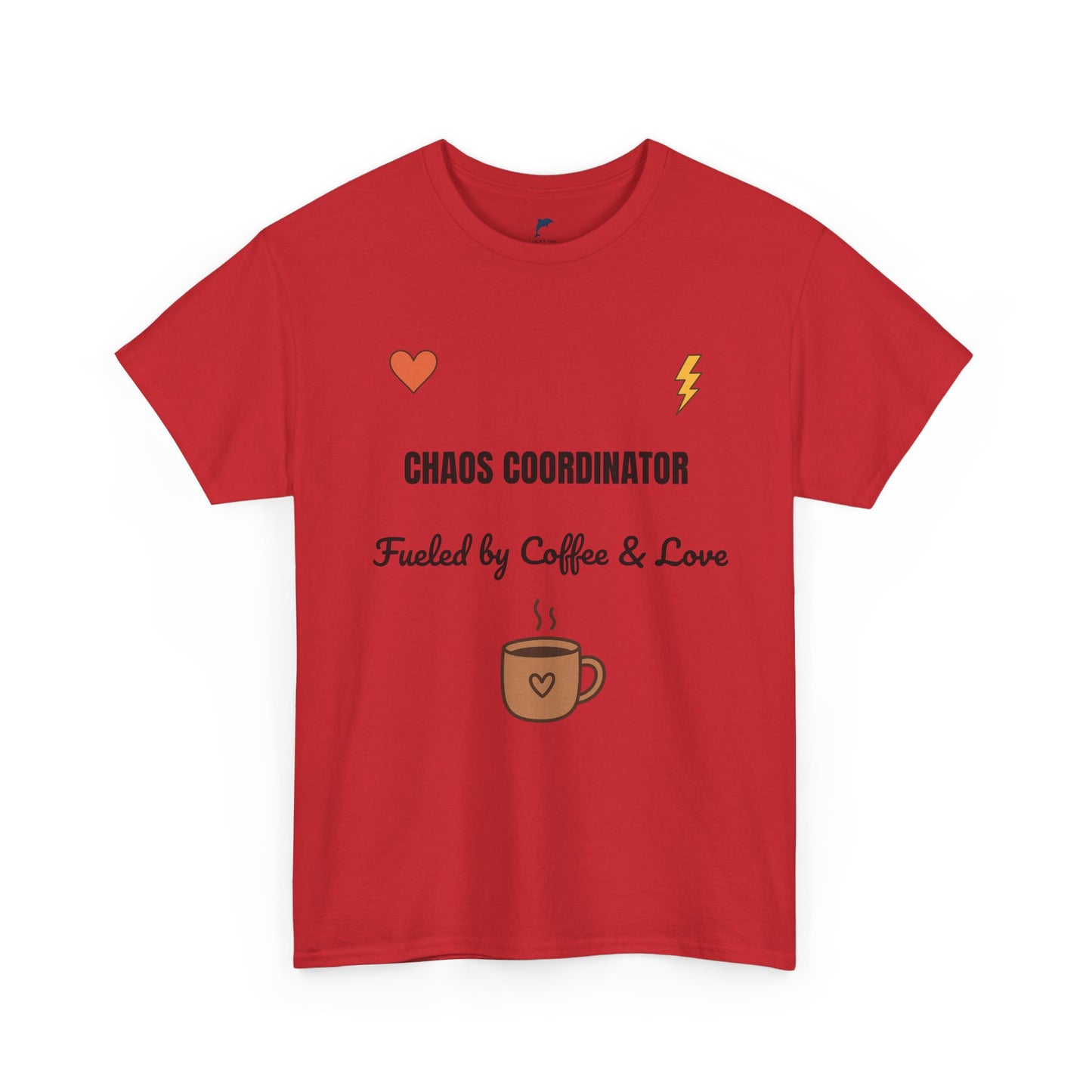 chaos coordinator Fueled by Coffee & Love Unisex Heavy Cotton Tee