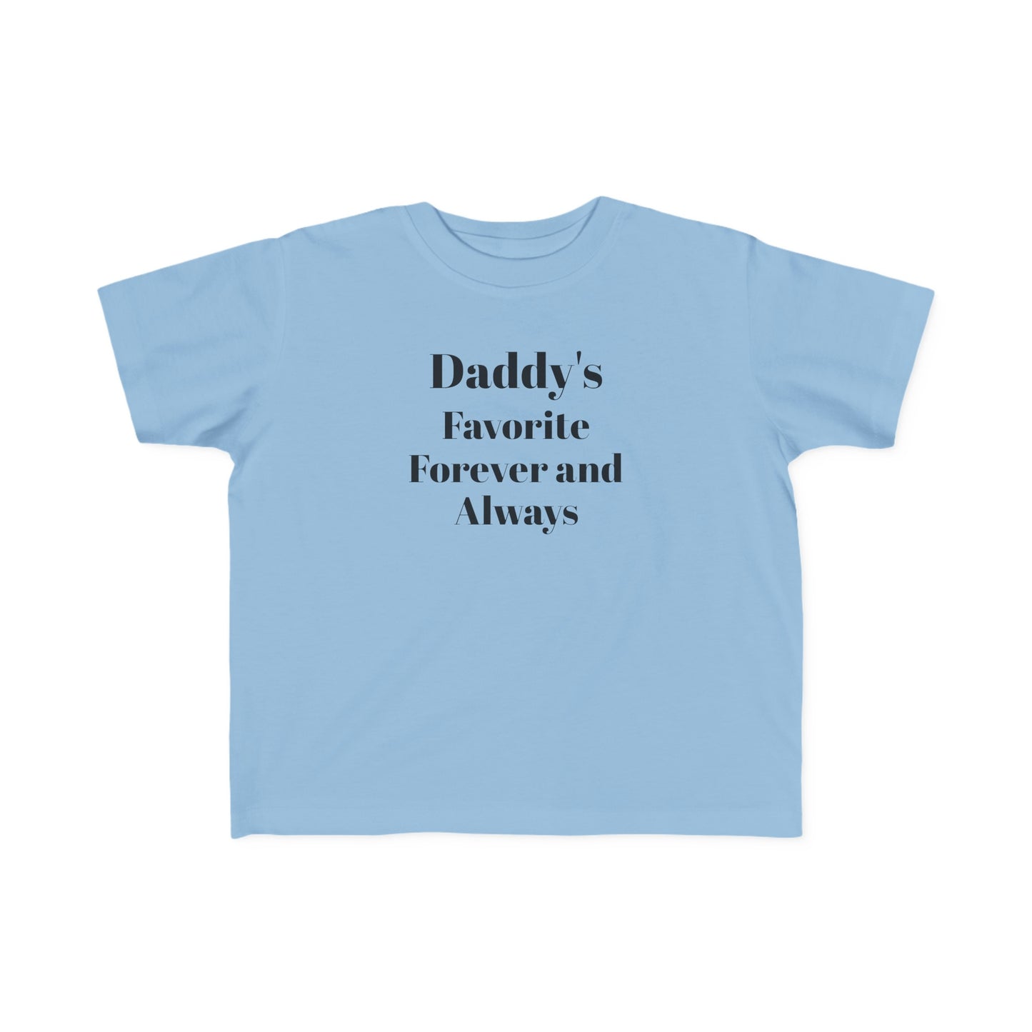 Toddler's Fine Jersey Tee (Daddy's Favorite)