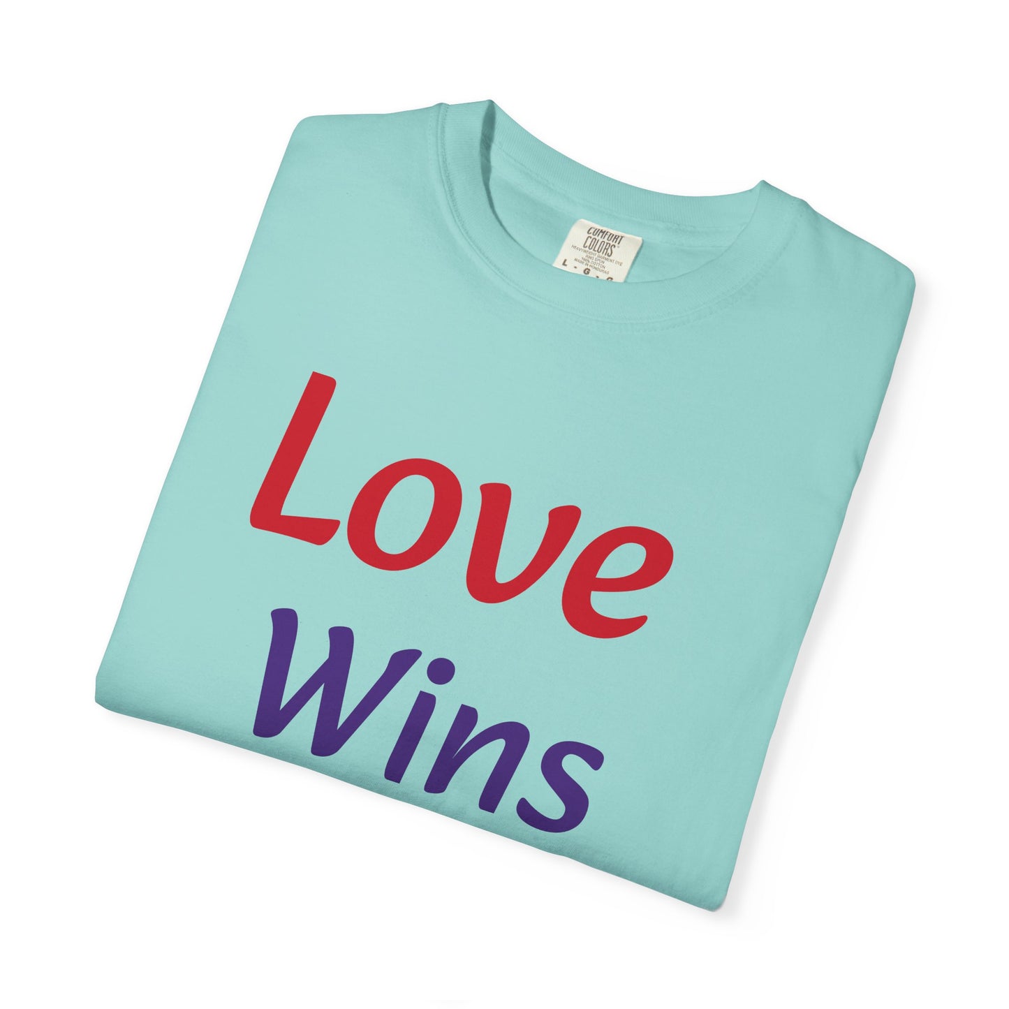 Unisex Garment-Dyed T-shirt (Love Wins)