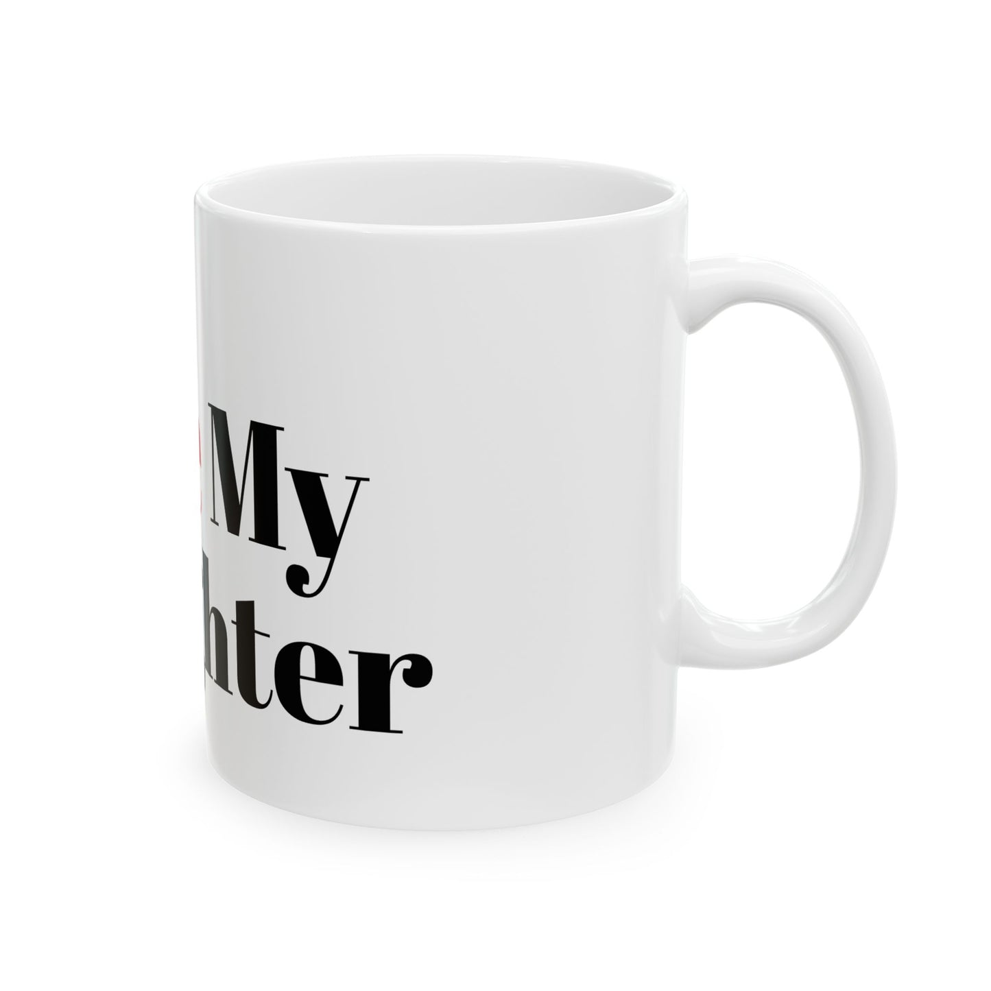 Ceramic Mug, 11oz (Daughter)
