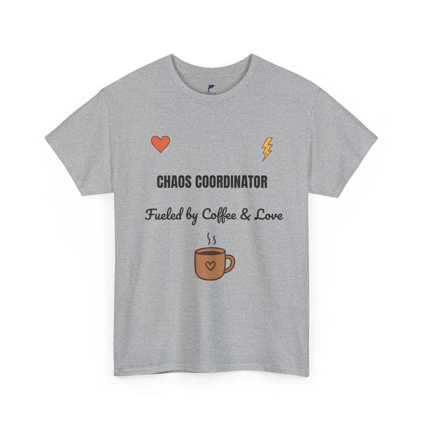 chaos coordinator Fueled by Coffee & Love Unisex Heavy Cotton Tee