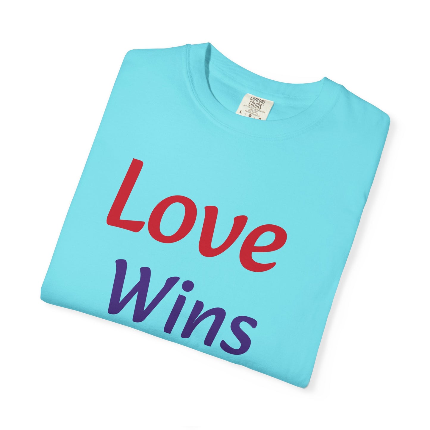 Unisex Garment-Dyed T-shirt (Love Wins)