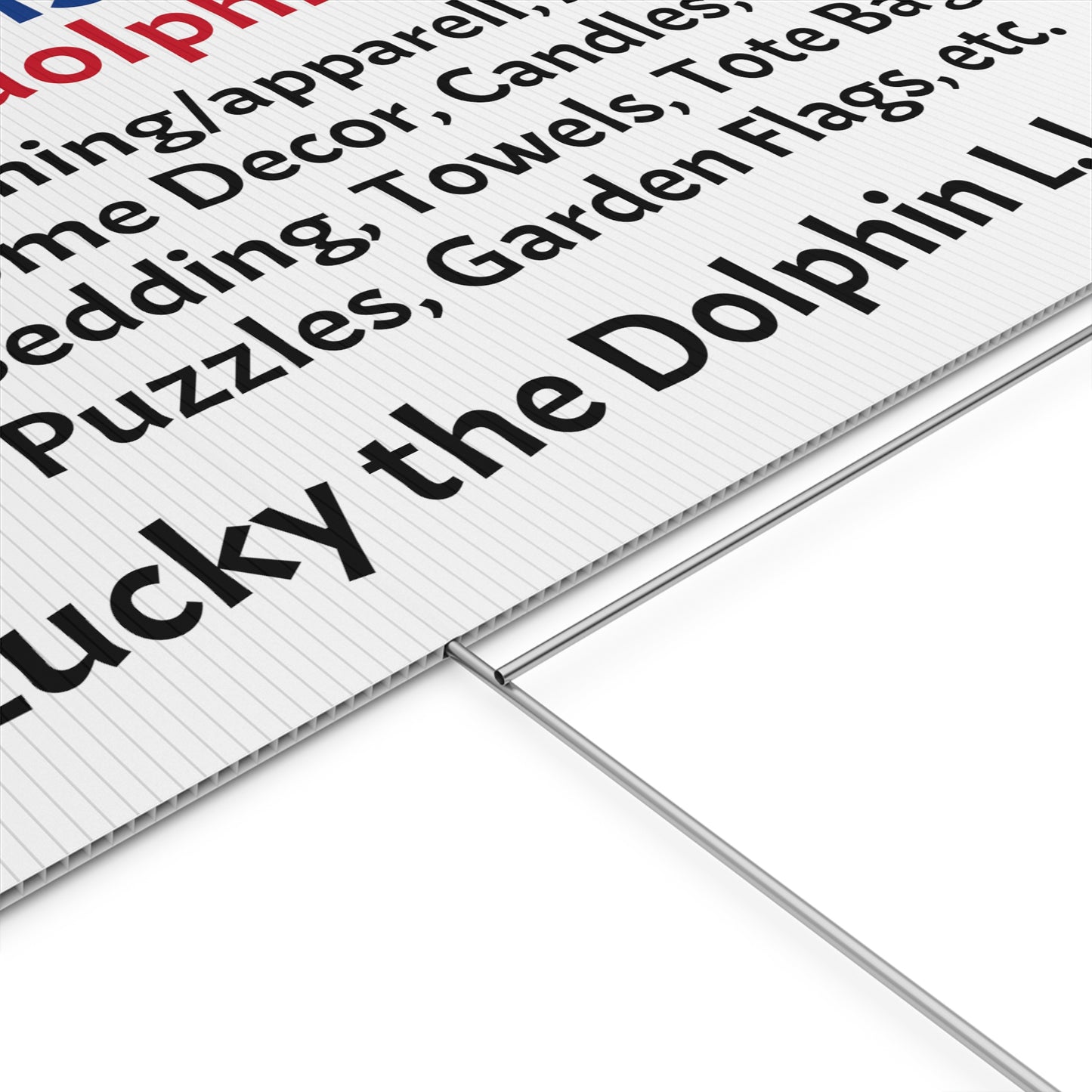 Plastic Yard Sign (Lucky the Dolphin LLC)
