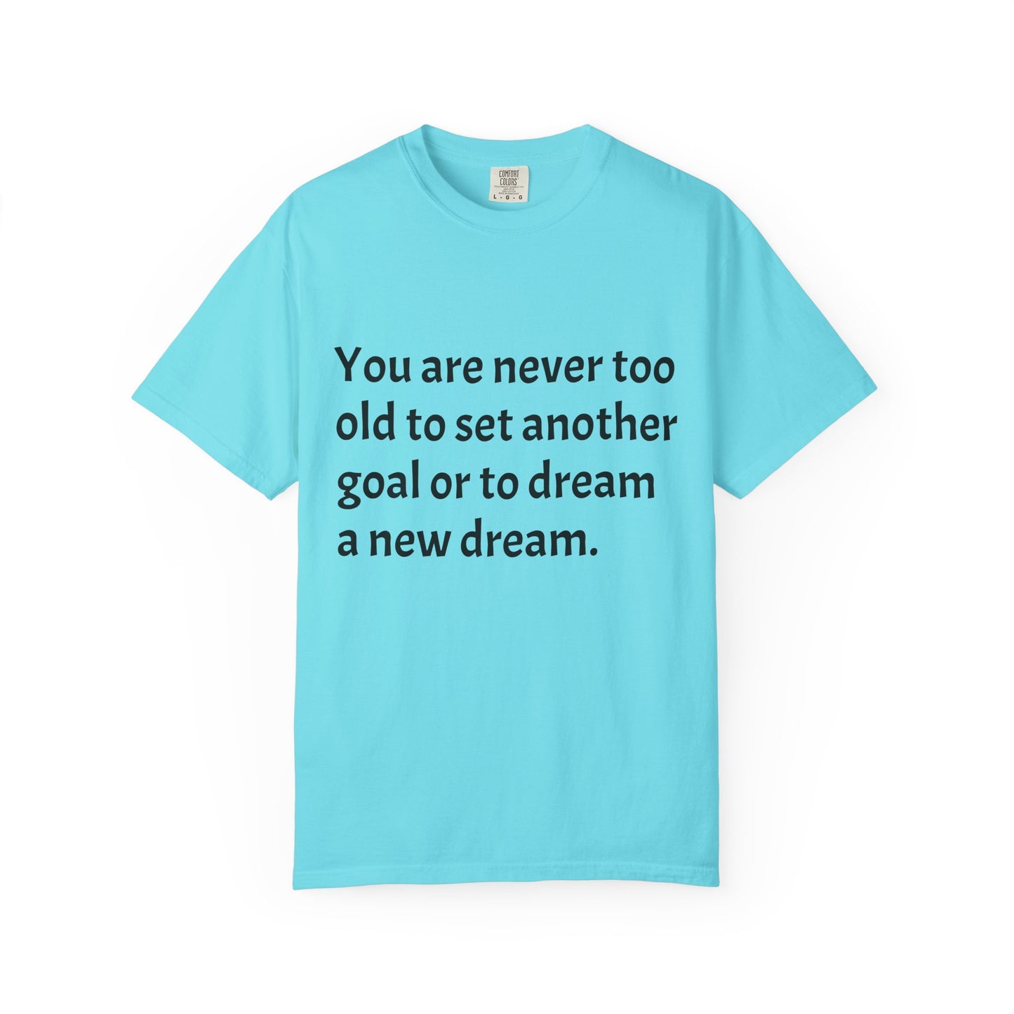 Unisex Garment-Dyed T-shirt (Set a Goal/Dream)