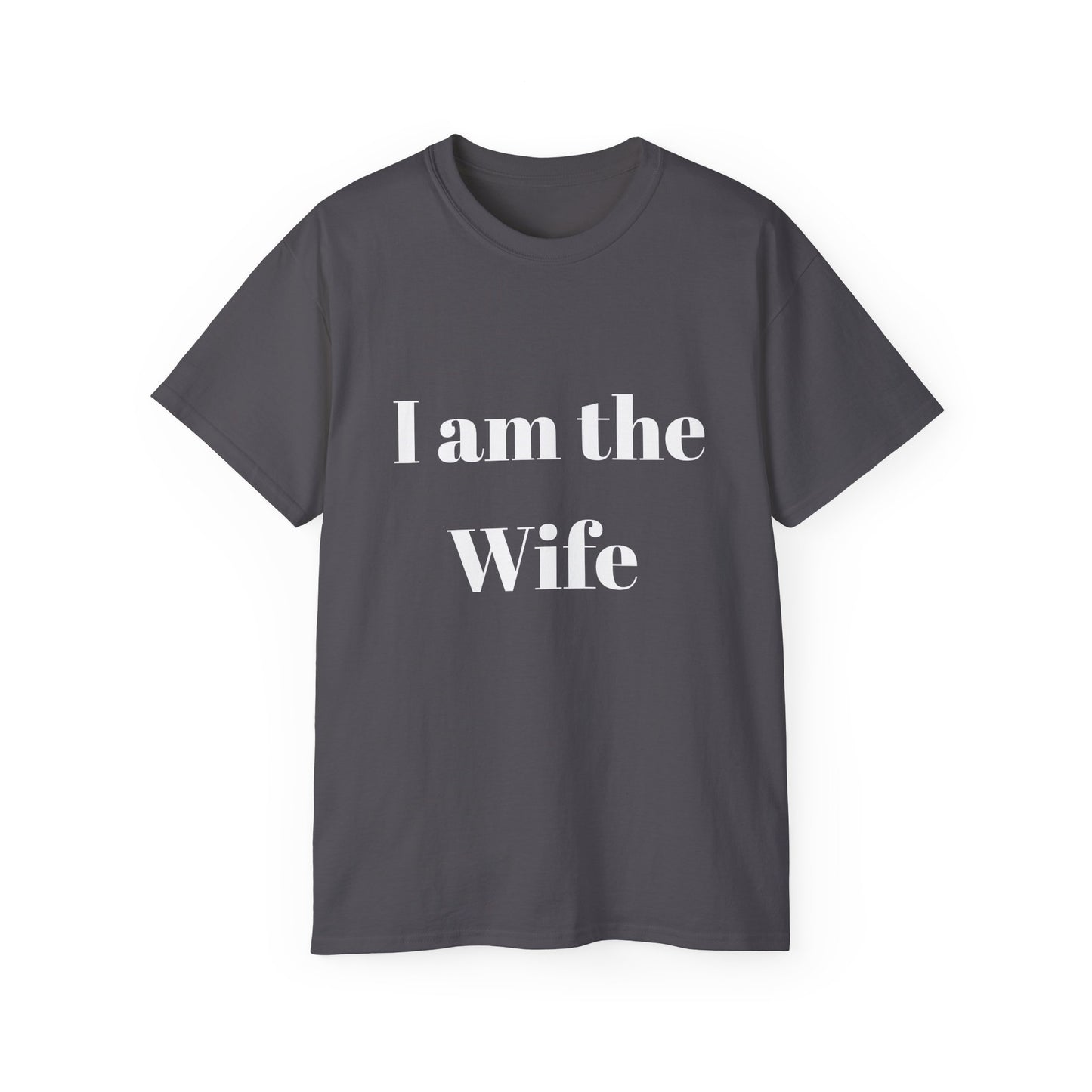 Unisex Ultra Cotton Tee (Wife)