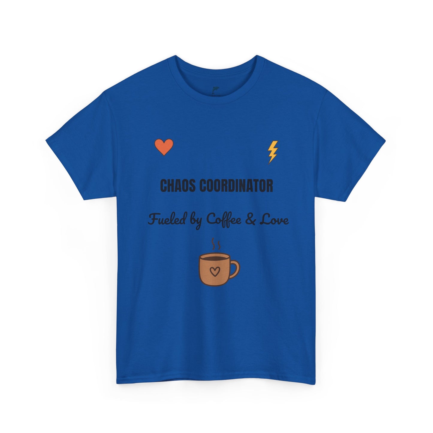 chaos coordinator Fueled by Coffee & Love Unisex Heavy Cotton Tee