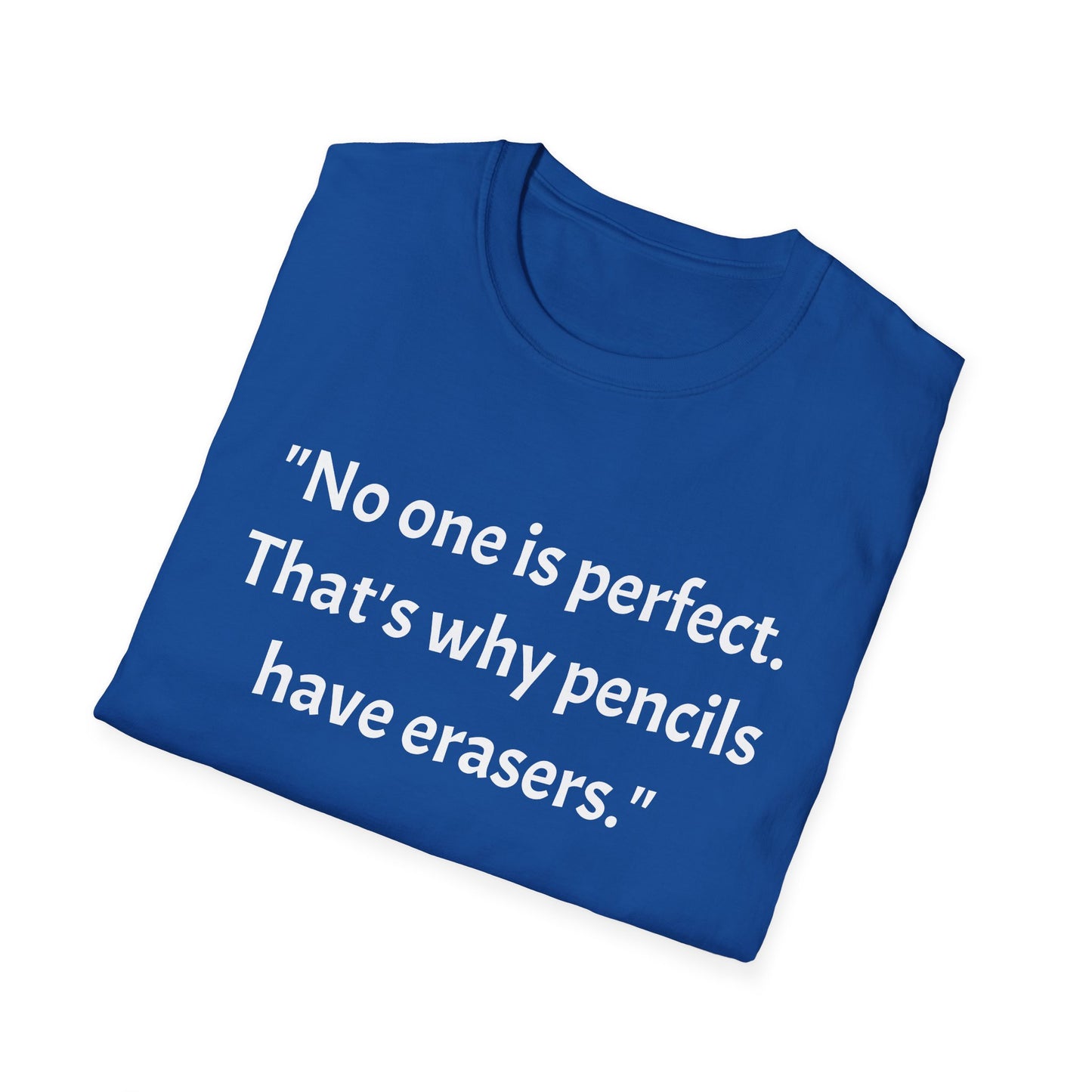 Unisex Softstyle T-Shirt (No one is perfect)