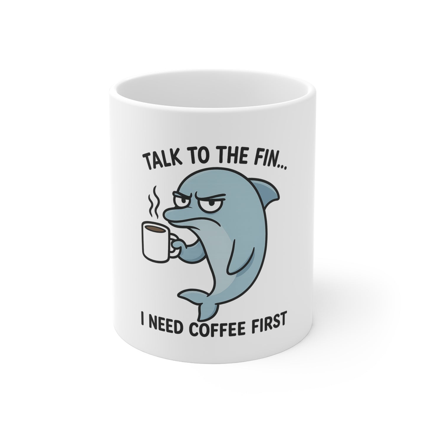Talk to The Fin Dolphin Mug 🐬