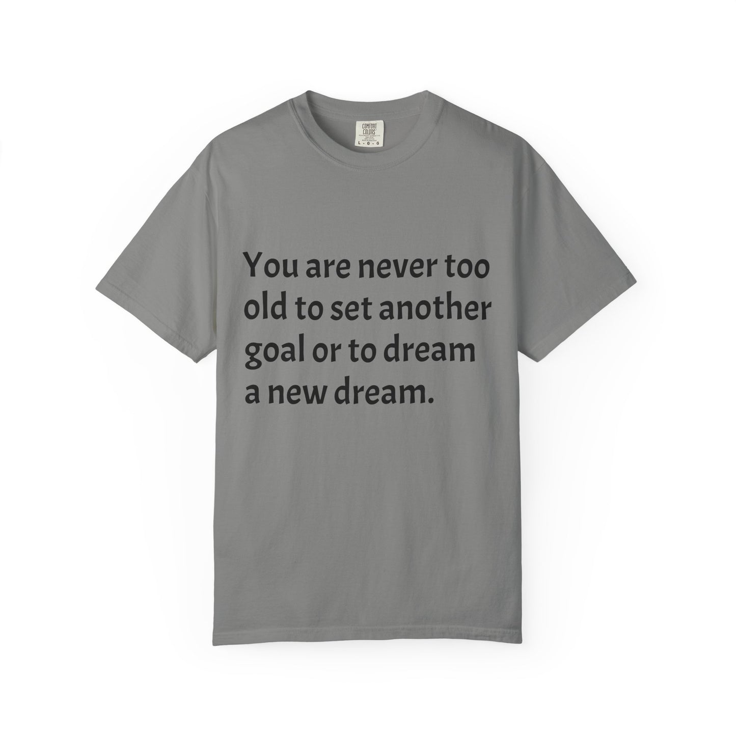 Unisex Garment-Dyed T-shirt (Set a Goal/Dream)