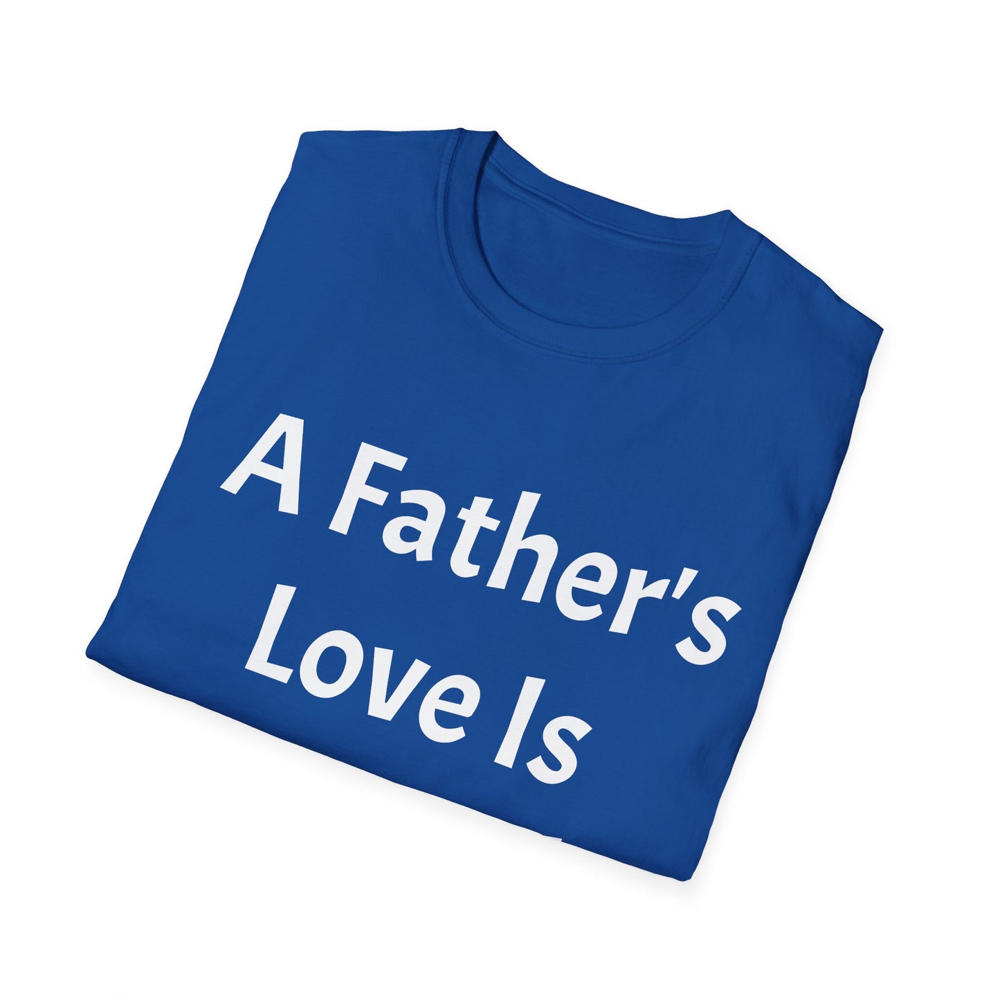 Unisex Softstyle T-Shirt (Father's Love)