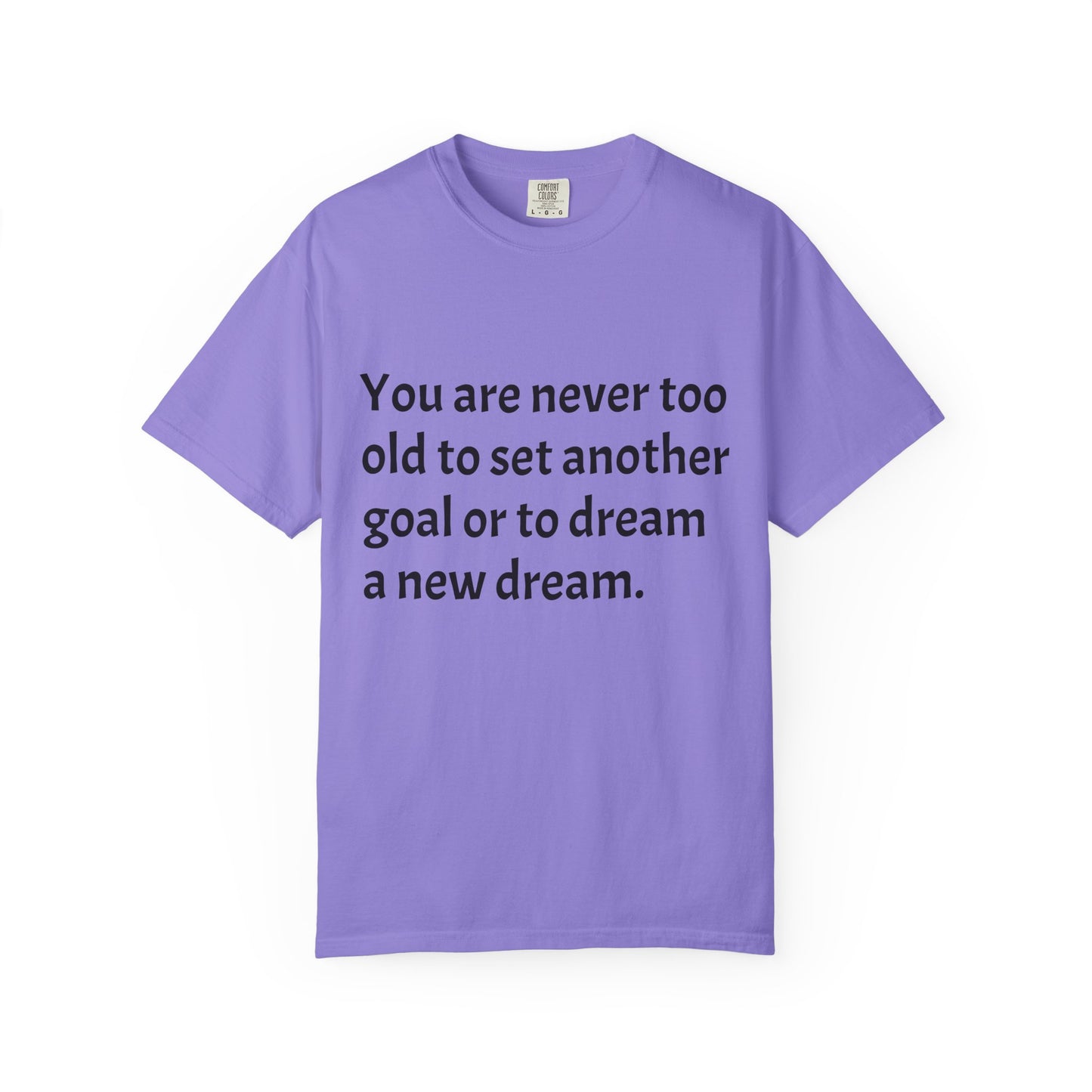 Unisex Garment-Dyed T-shirt (Set a Goal/Dream)