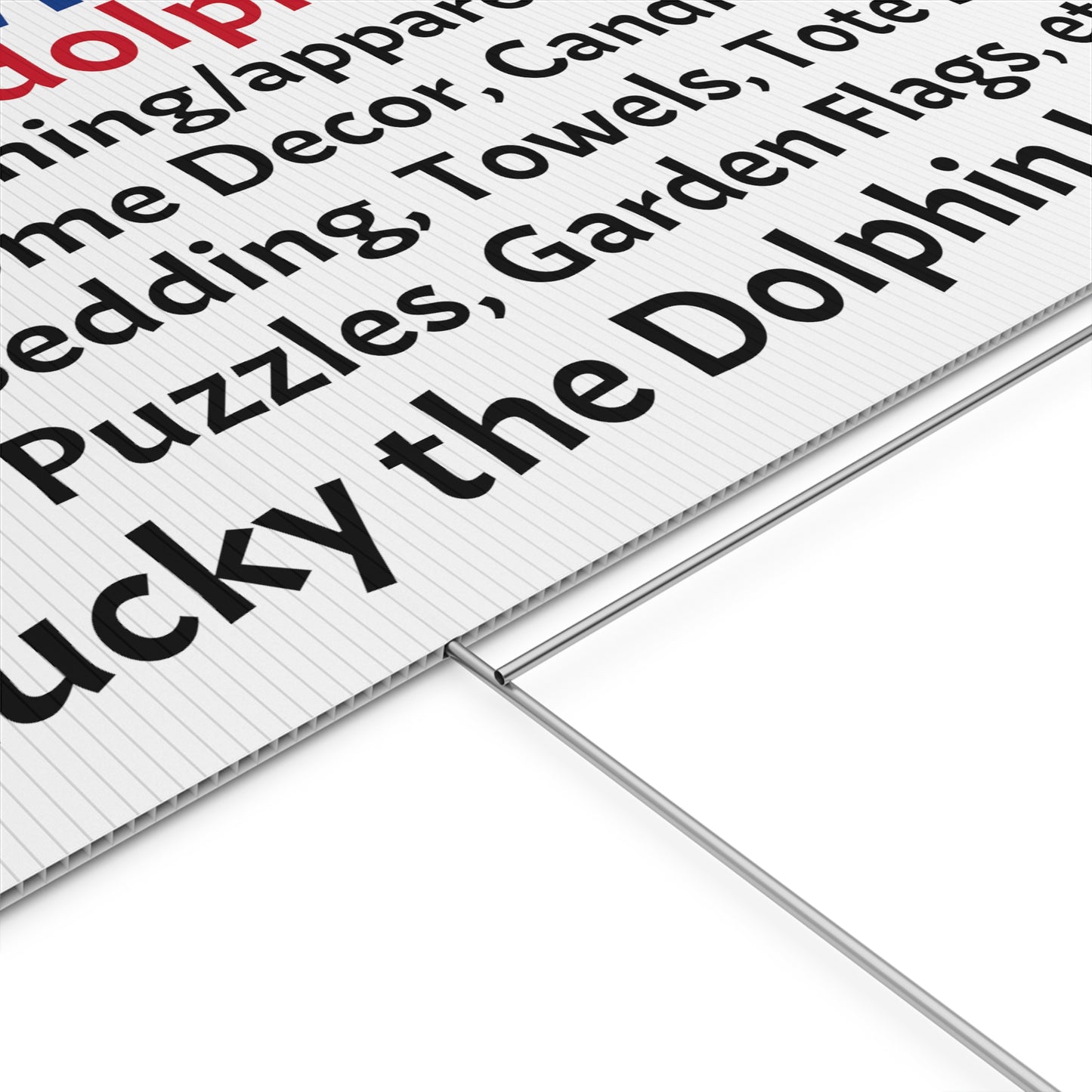 Plastic Yard Sign (Lucky the Dolphin LLC)