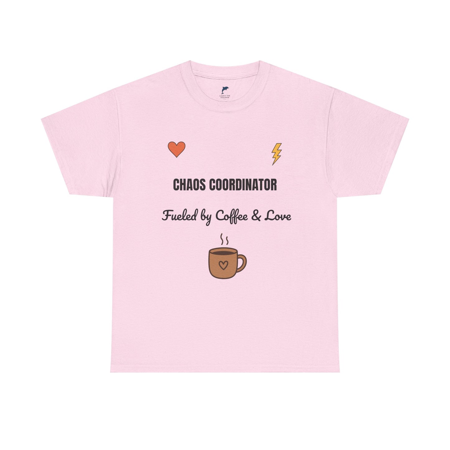 chaos coordinator Fueled by Coffee & Love Unisex Heavy Cotton Tee