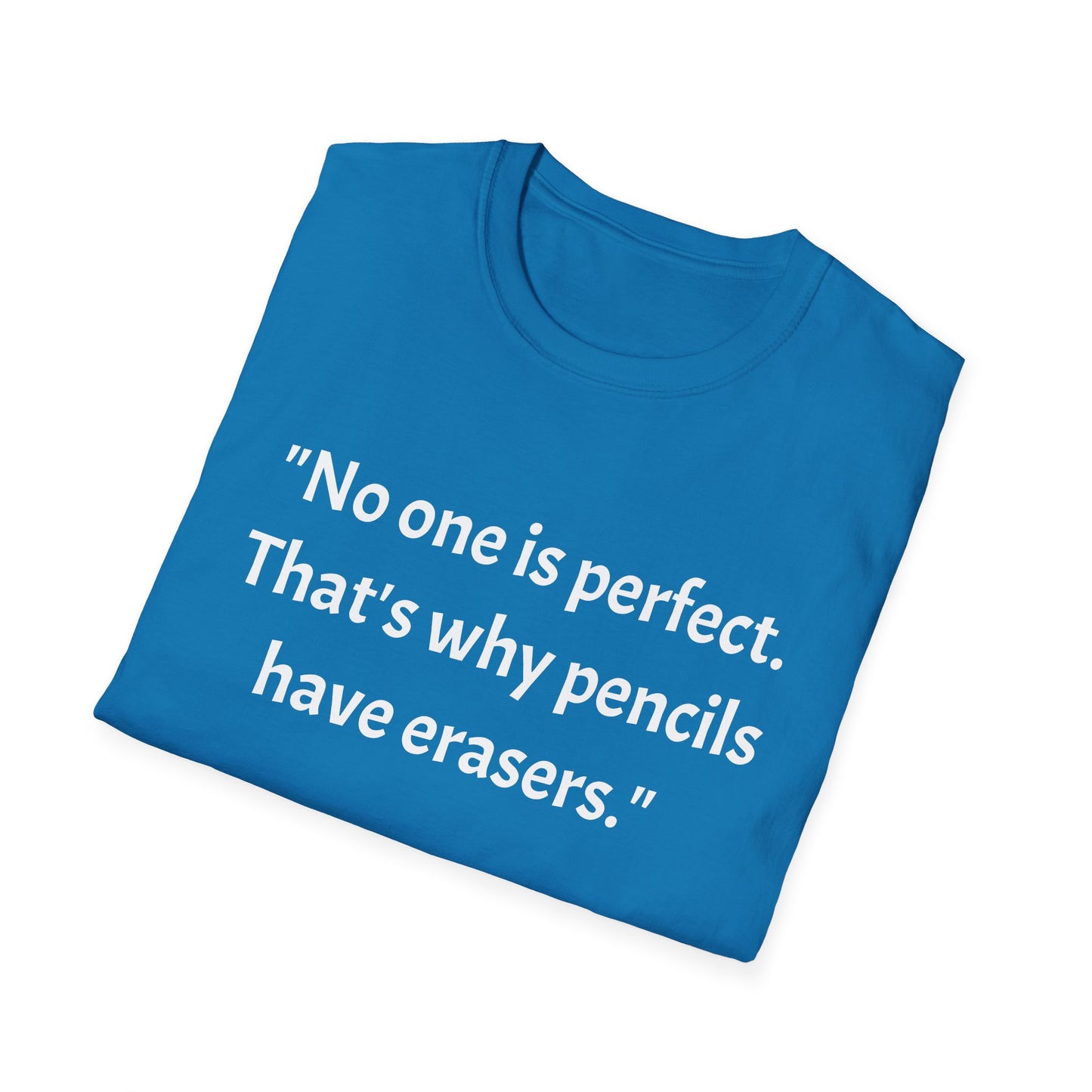 Unisex Softstyle T-Shirt (No one is perfect)