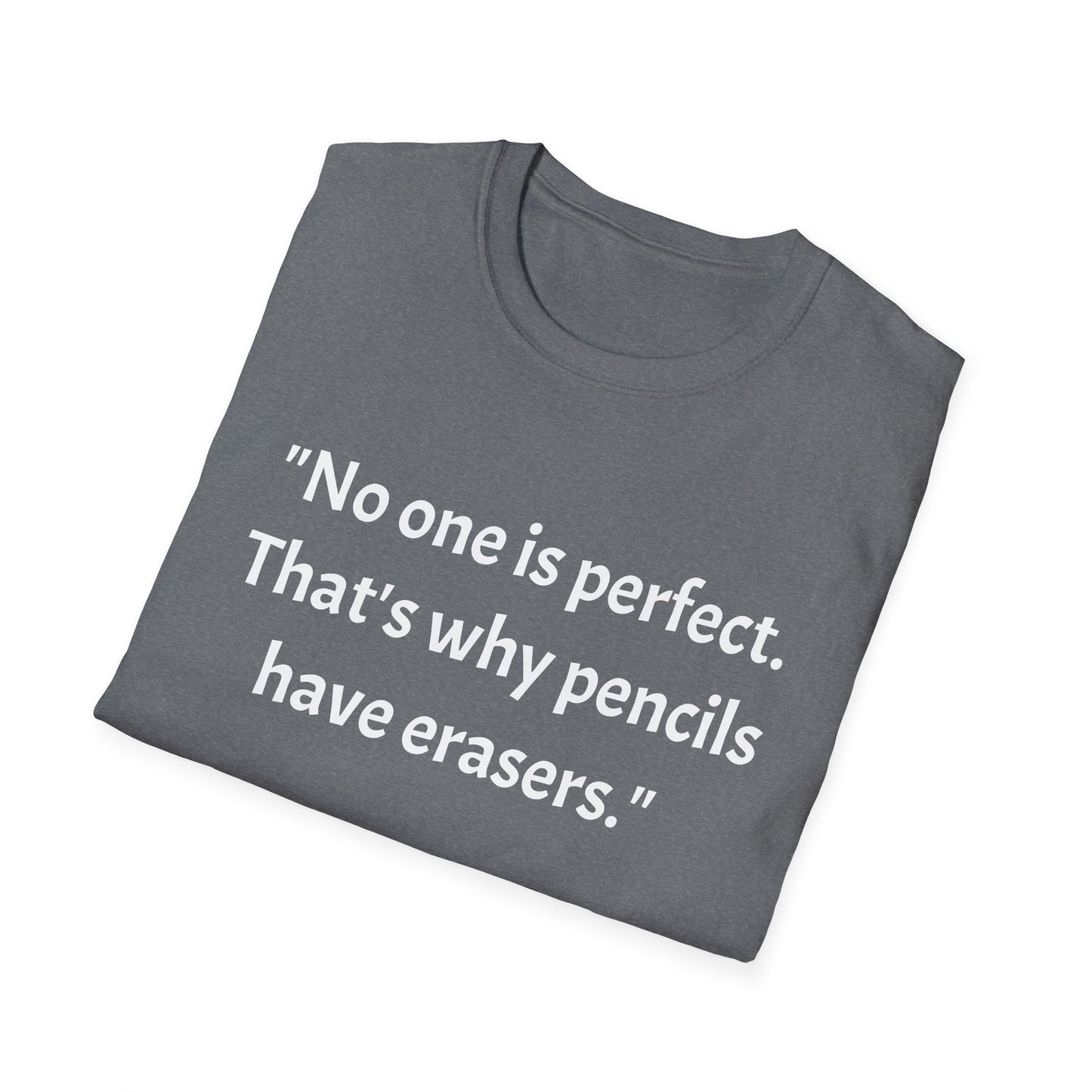 Unisex Softstyle T-Shirt (No one is perfect)