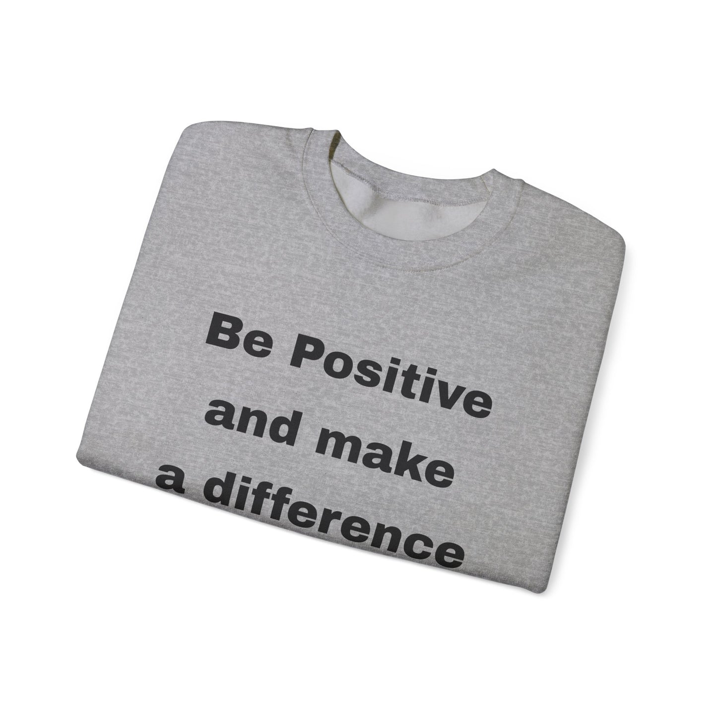 Unisex Heavy Blend™ Crewneck Sweatshirt (Be Positive)