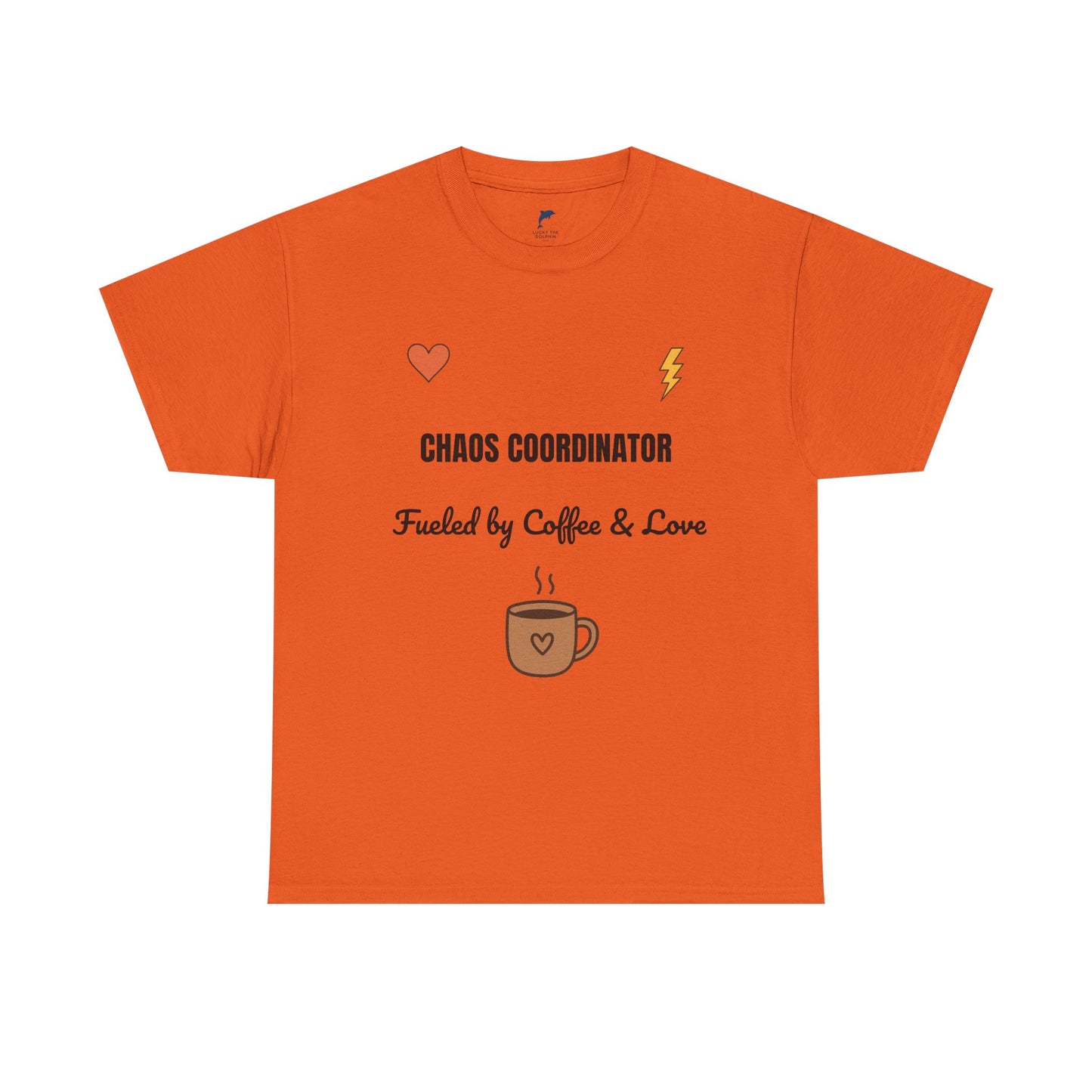 chaos coordinator Fueled by Coffee & Love Unisex Heavy Cotton Tee