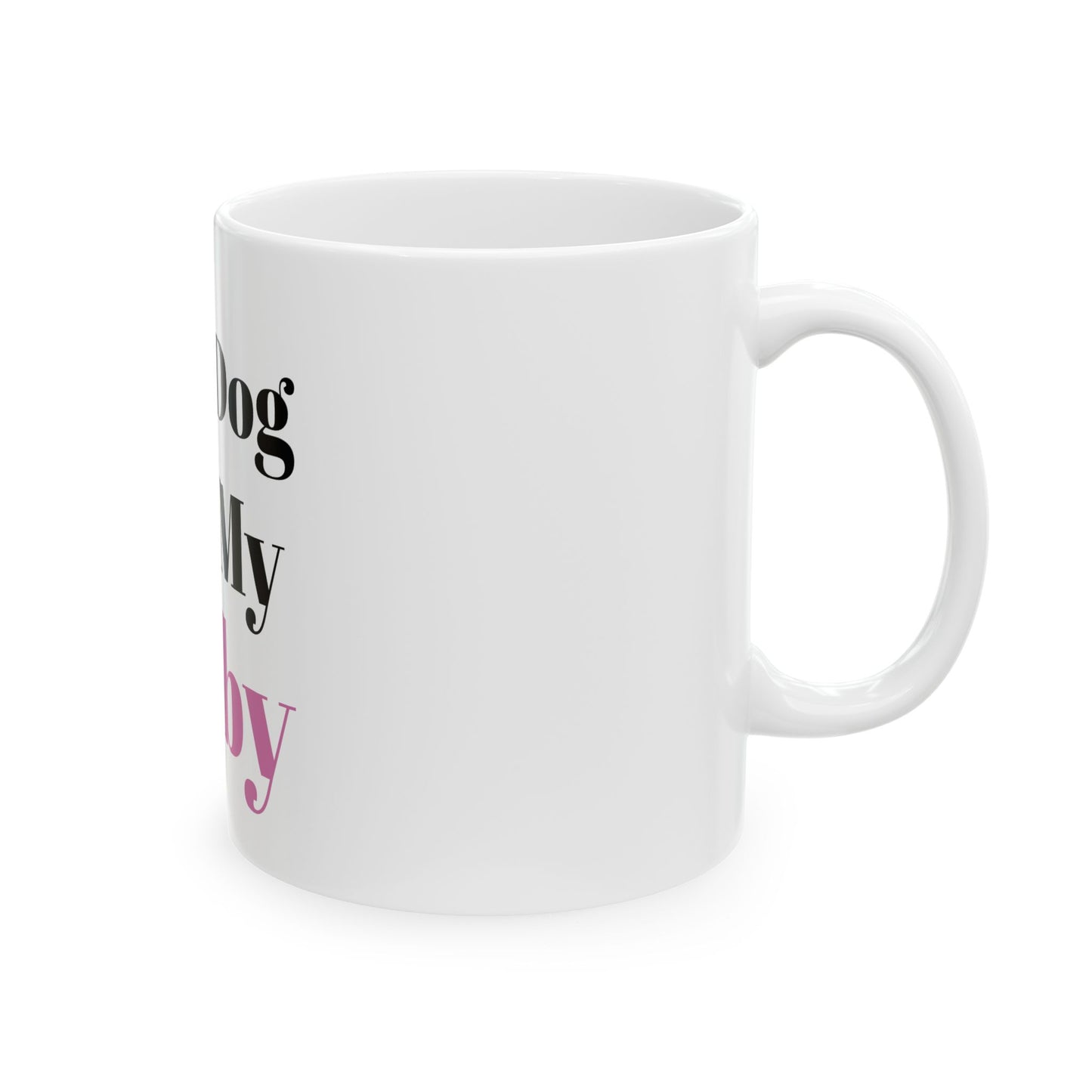 Ceramic Mug, 11oz (Dog Pink)