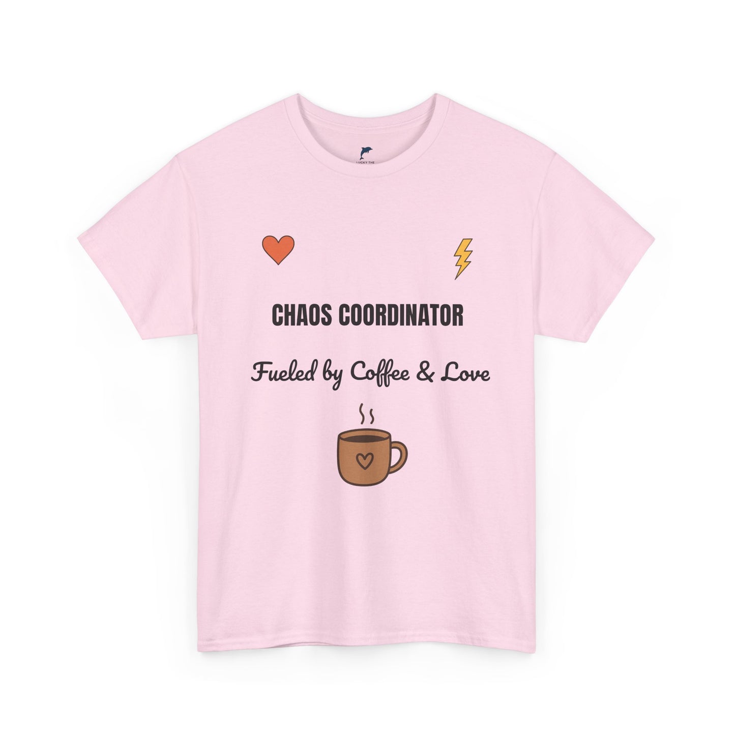 chaos coordinator Fueled by Coffee & Love Unisex Heavy Cotton Tee