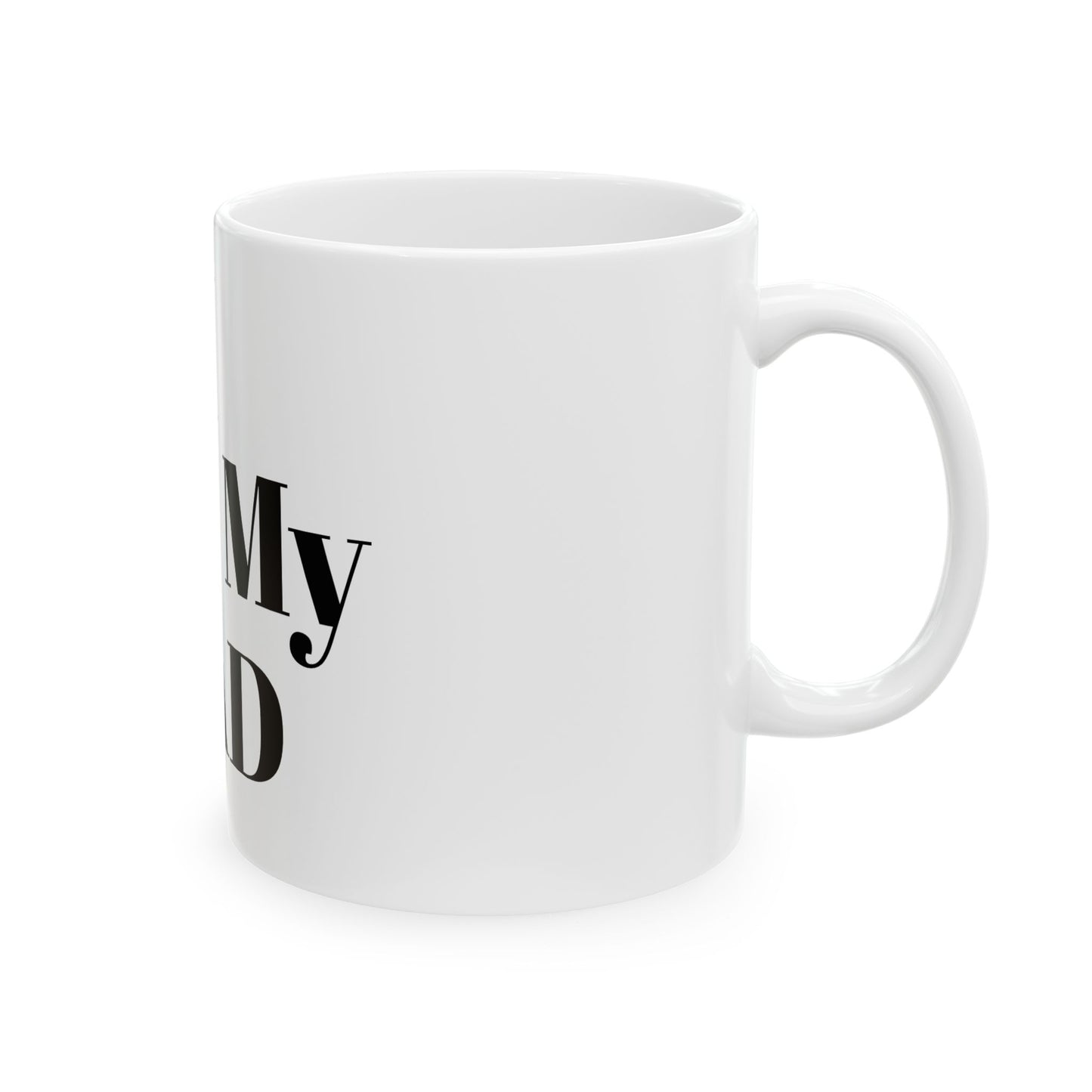 Ceramic Mug, 11oz (DAD)