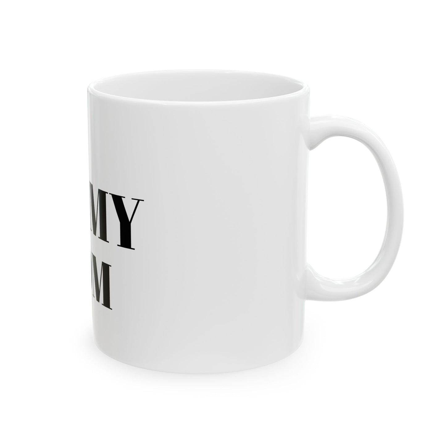 Ceramic Mug, 11oz (MOM)