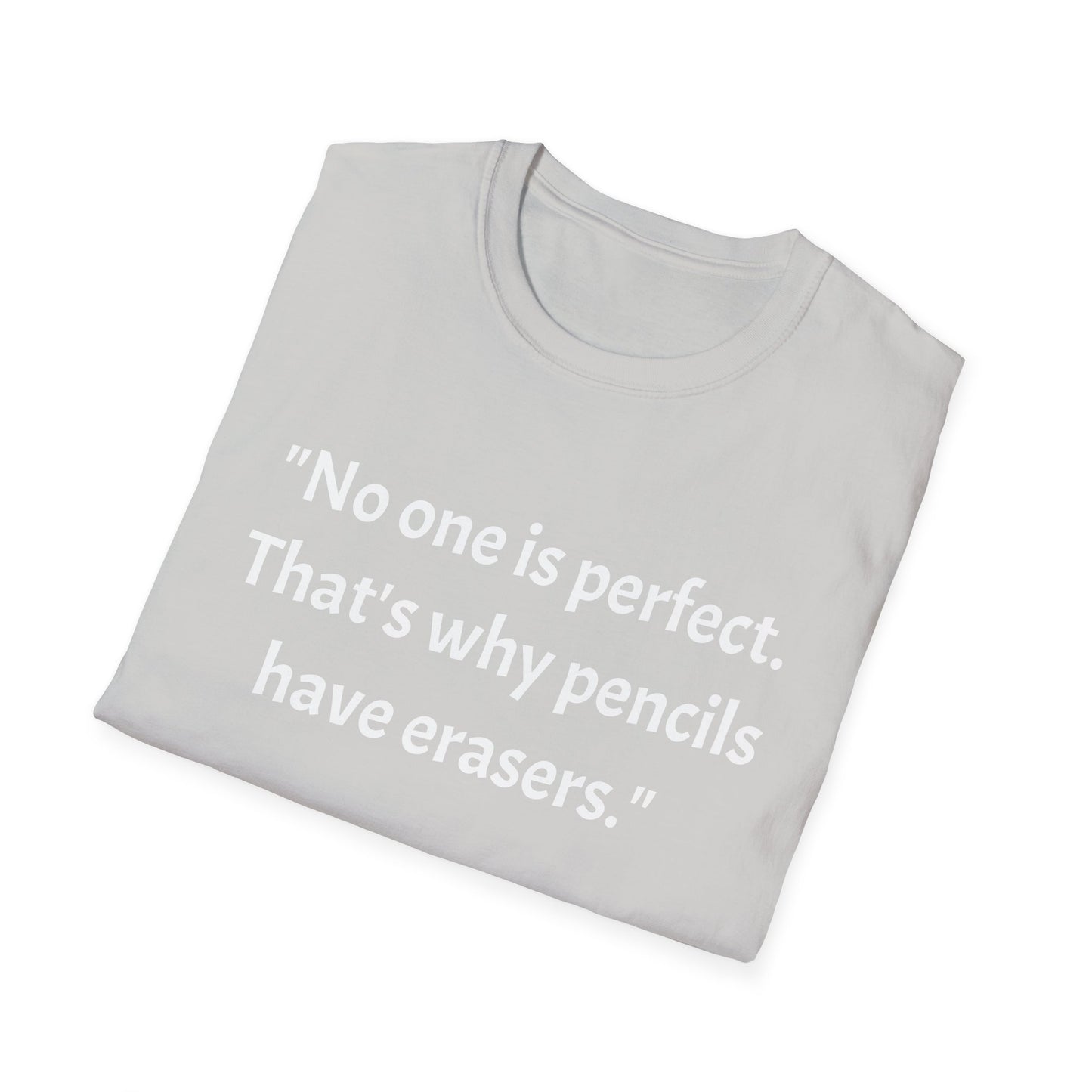 Unisex Softstyle T-Shirt (No one is perfect)