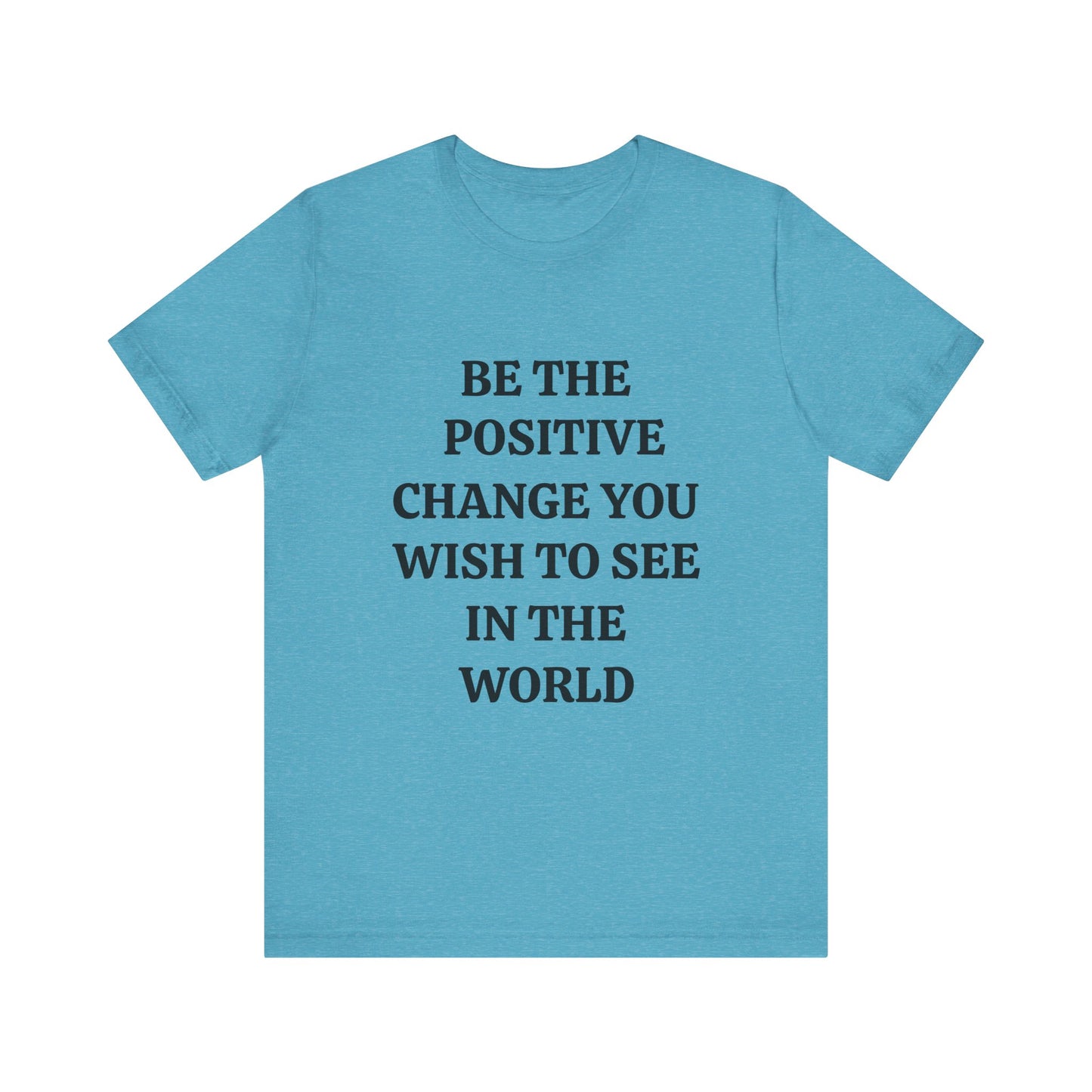 Unisex Jersey Short Sleeve Tee (Positive Change)
