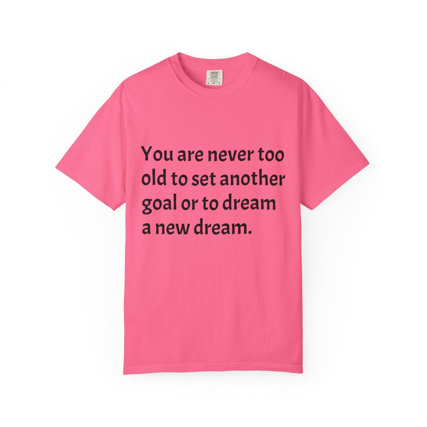 Unisex Garment-Dyed T-shirt (Set a Goal/Dream)