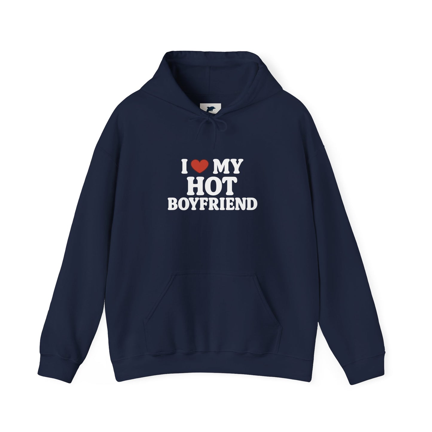 I Love My Hot Boyfriend Hoodie