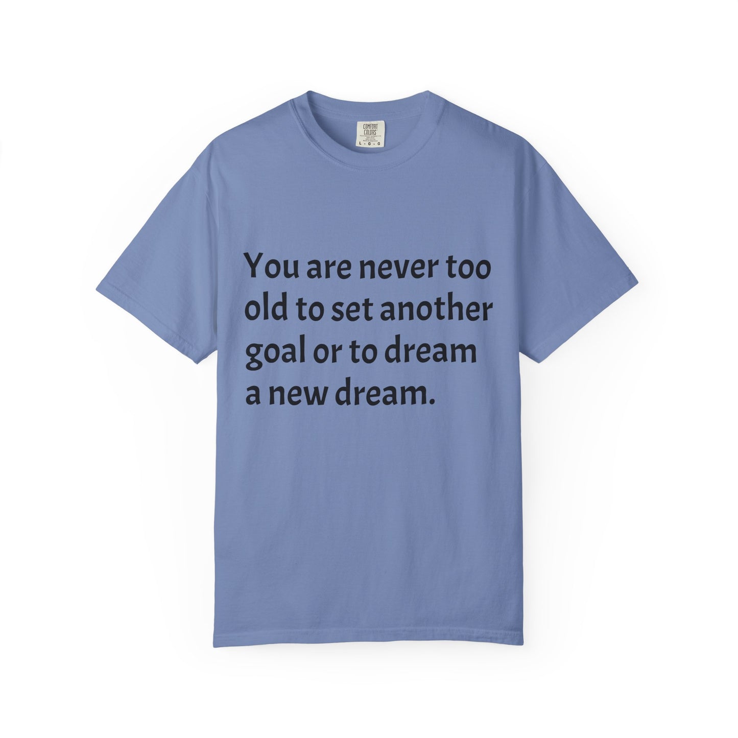 Unisex Garment-Dyed T-shirt (Set a Goal/Dream)