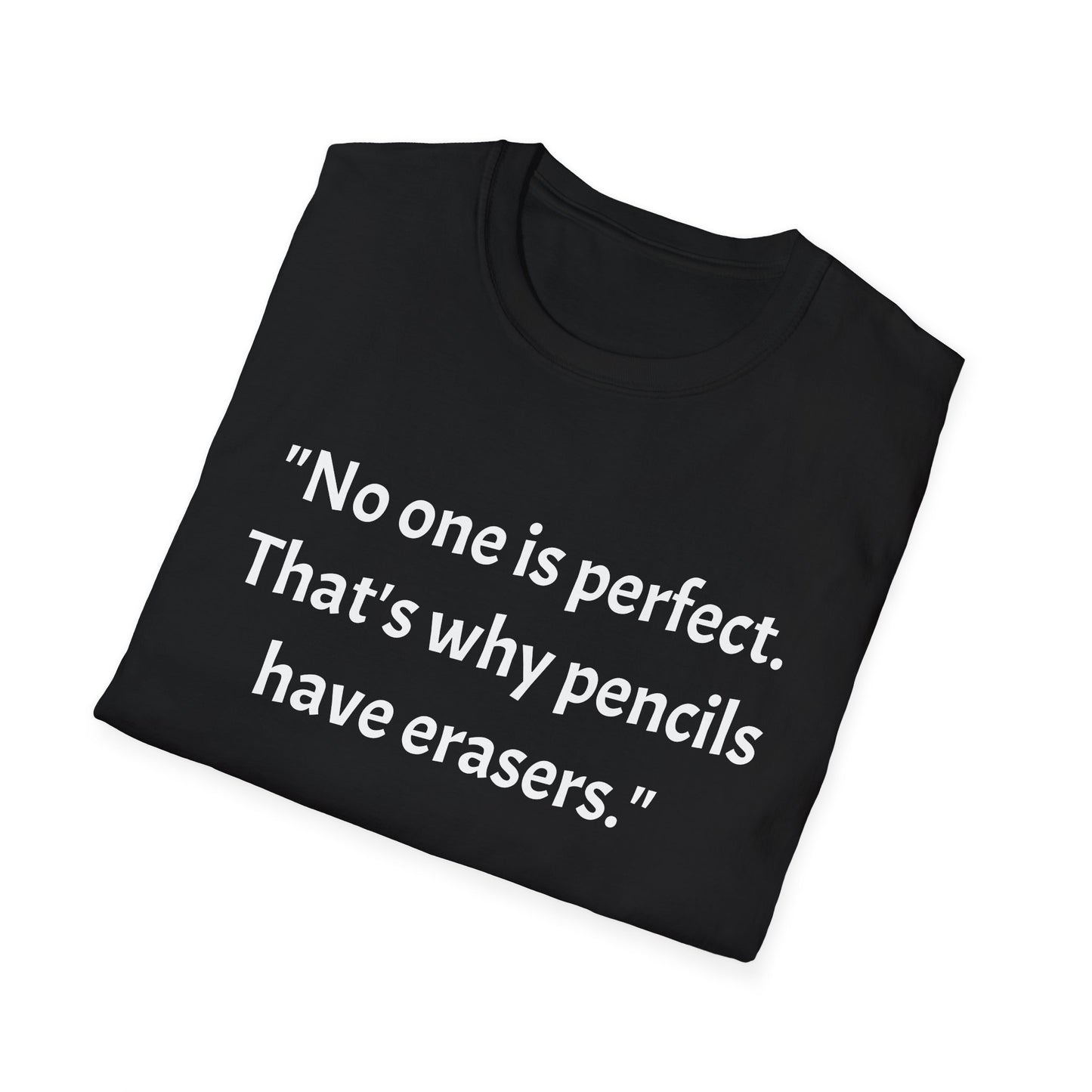 Unisex Softstyle T-Shirt (No one is perfect)