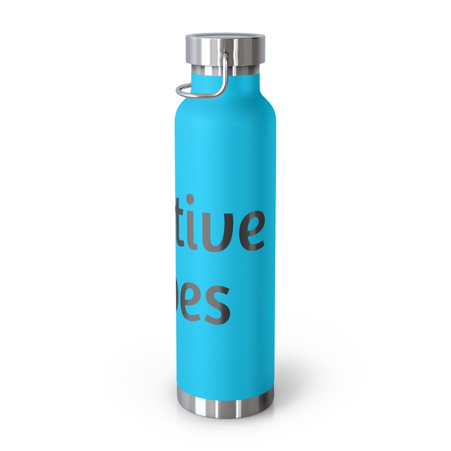 Copper Vacuum Insulated Bottle, 22oz (Positive Vibes)