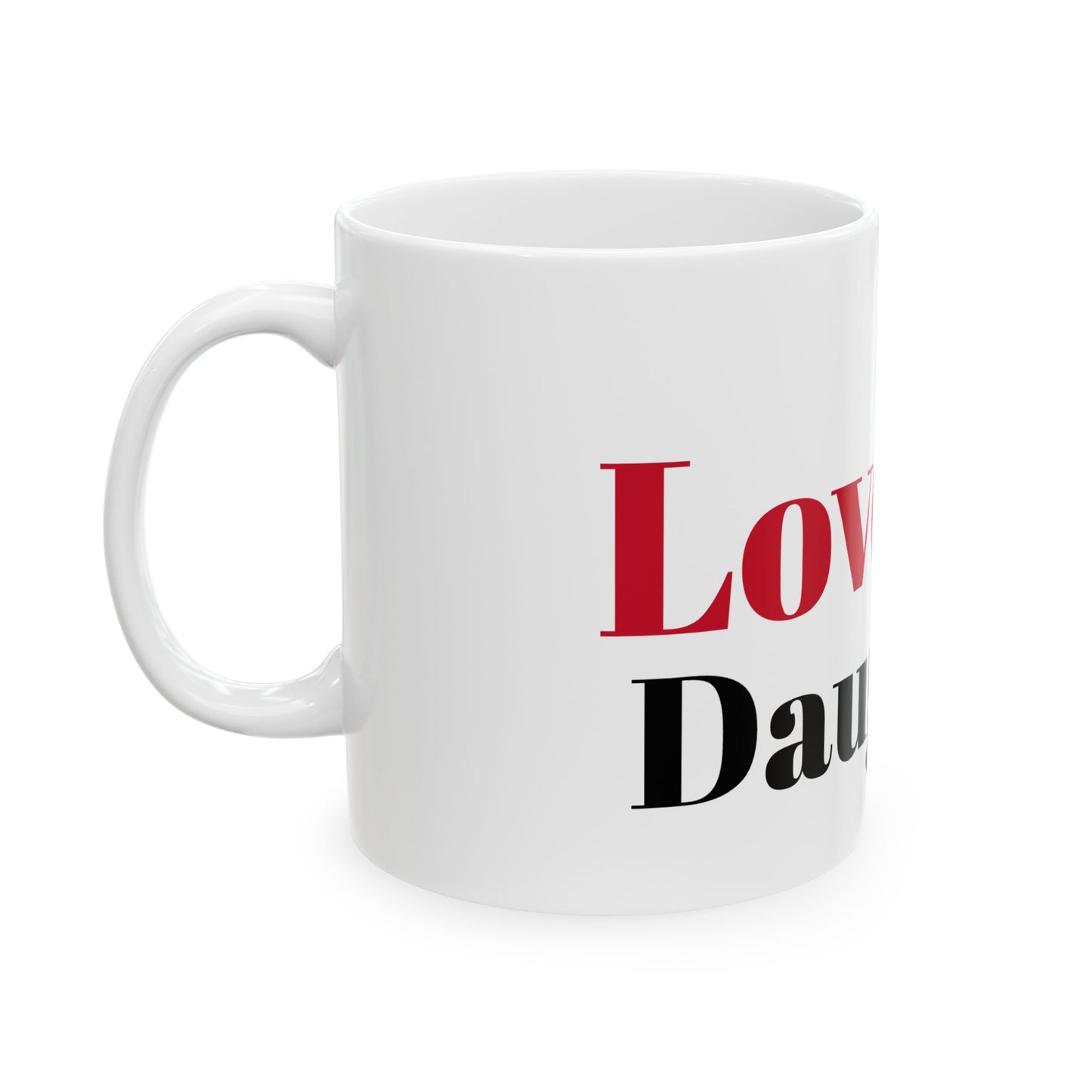 Ceramic Mug, 11oz (Daughter)