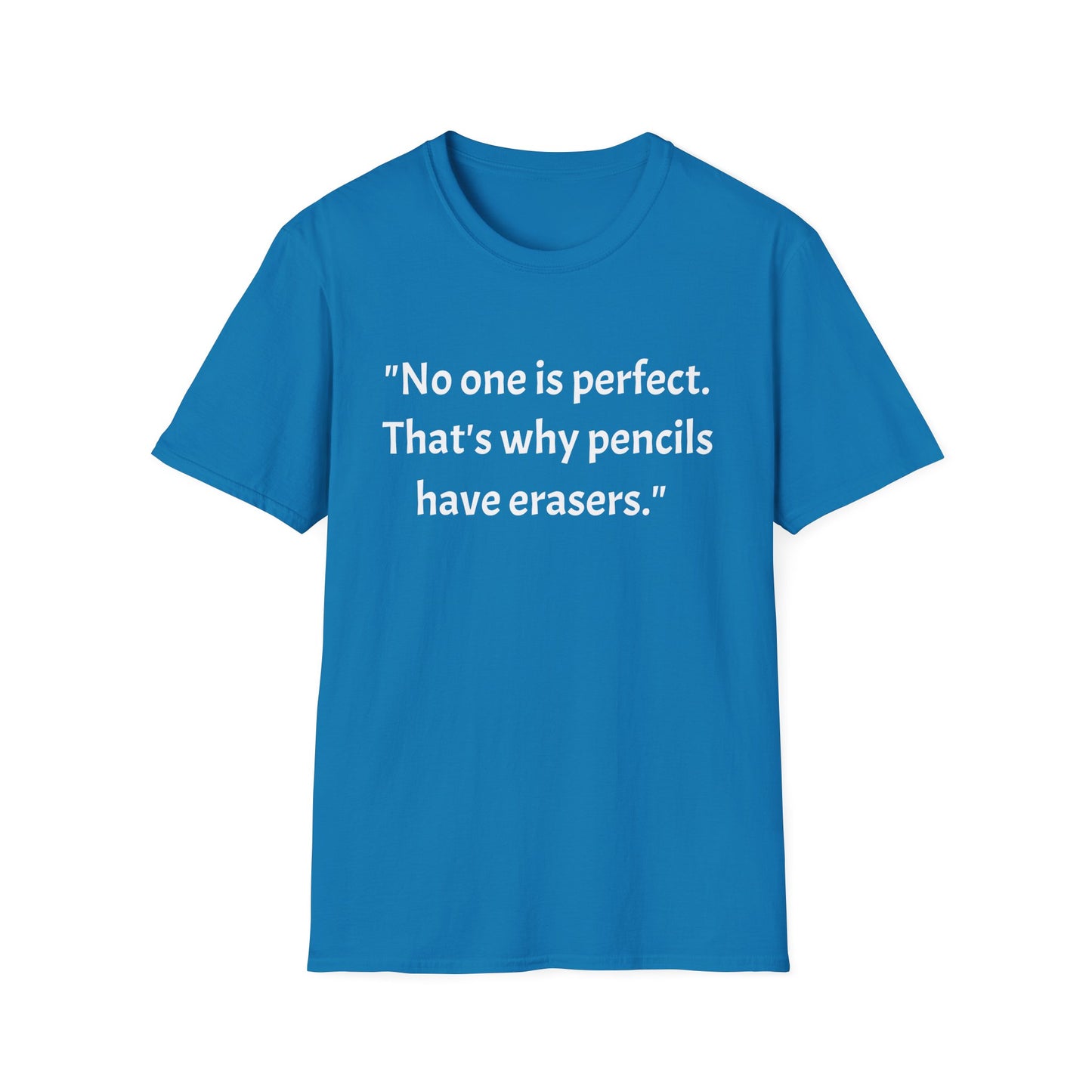 Unisex Softstyle T-Shirt (No one is perfect)