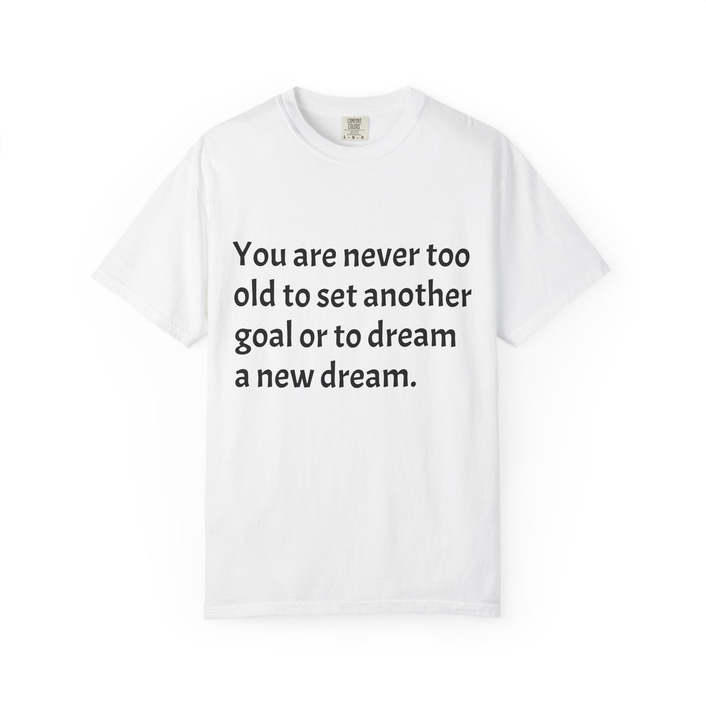 Unisex Garment-Dyed T-shirt (Set a Goal/Dream)