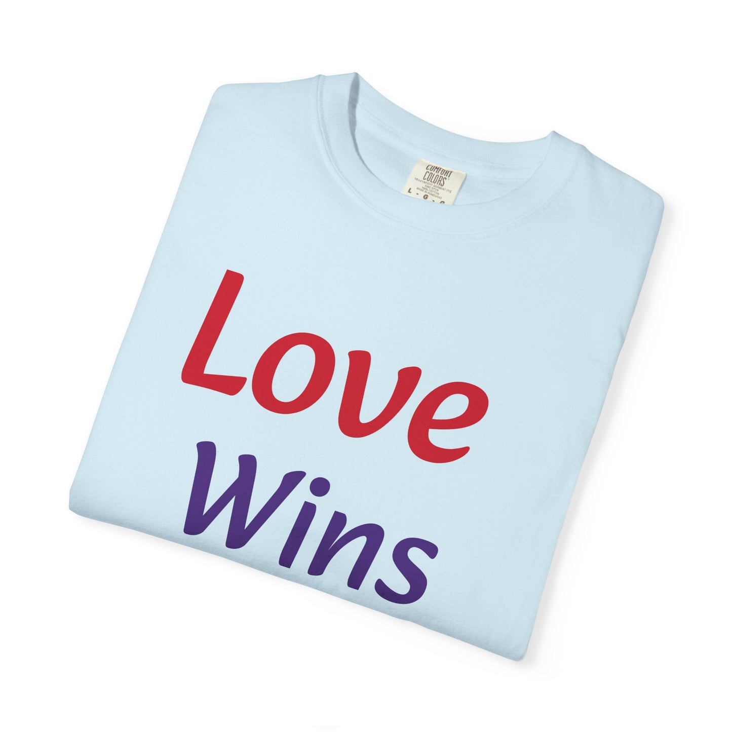 Unisex Garment-Dyed T-shirt (Love Wins)