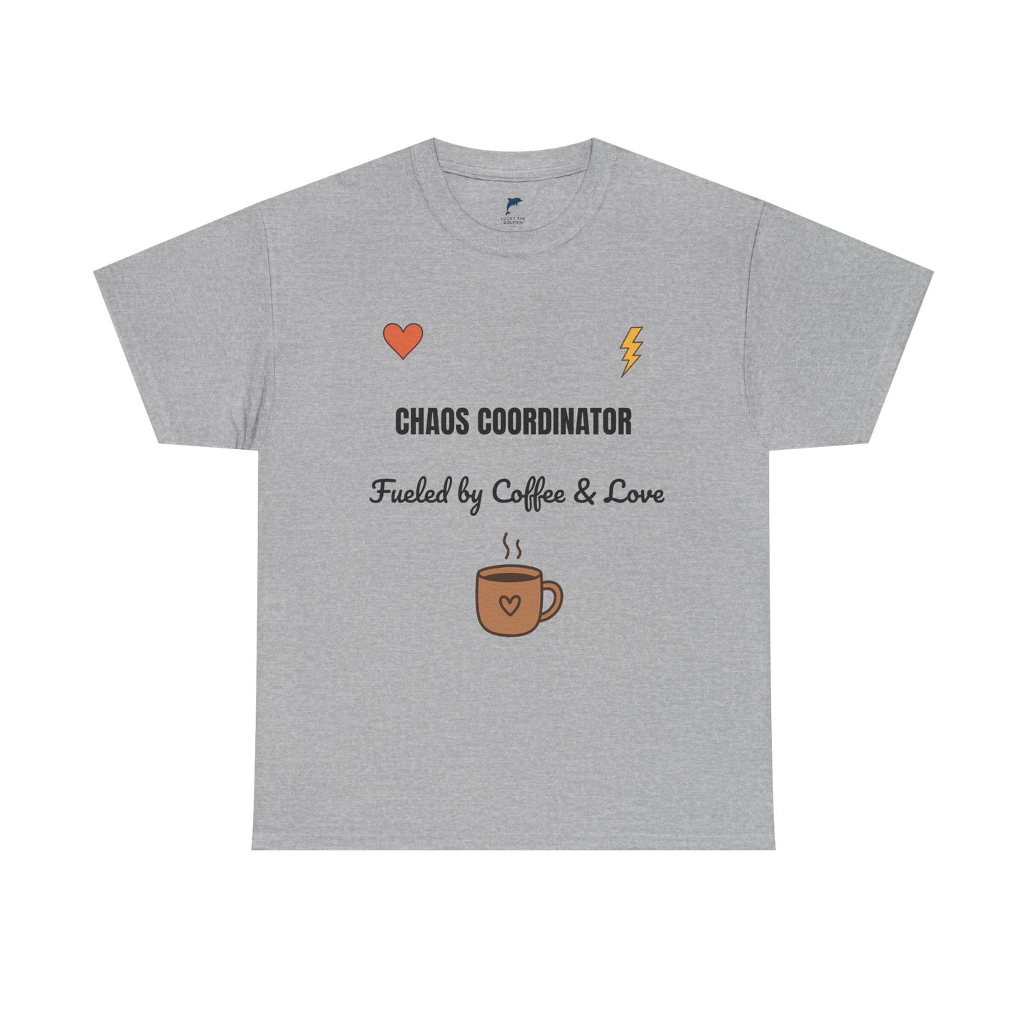 chaos coordinator Fueled by Coffee & Love Unisex Heavy Cotton Tee