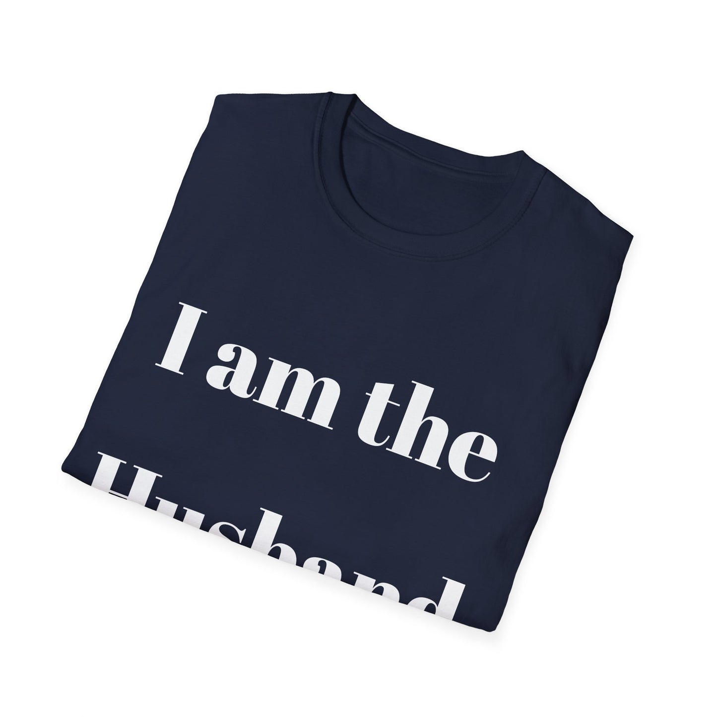 Unisex Softstyle T-Shirt (Husband)