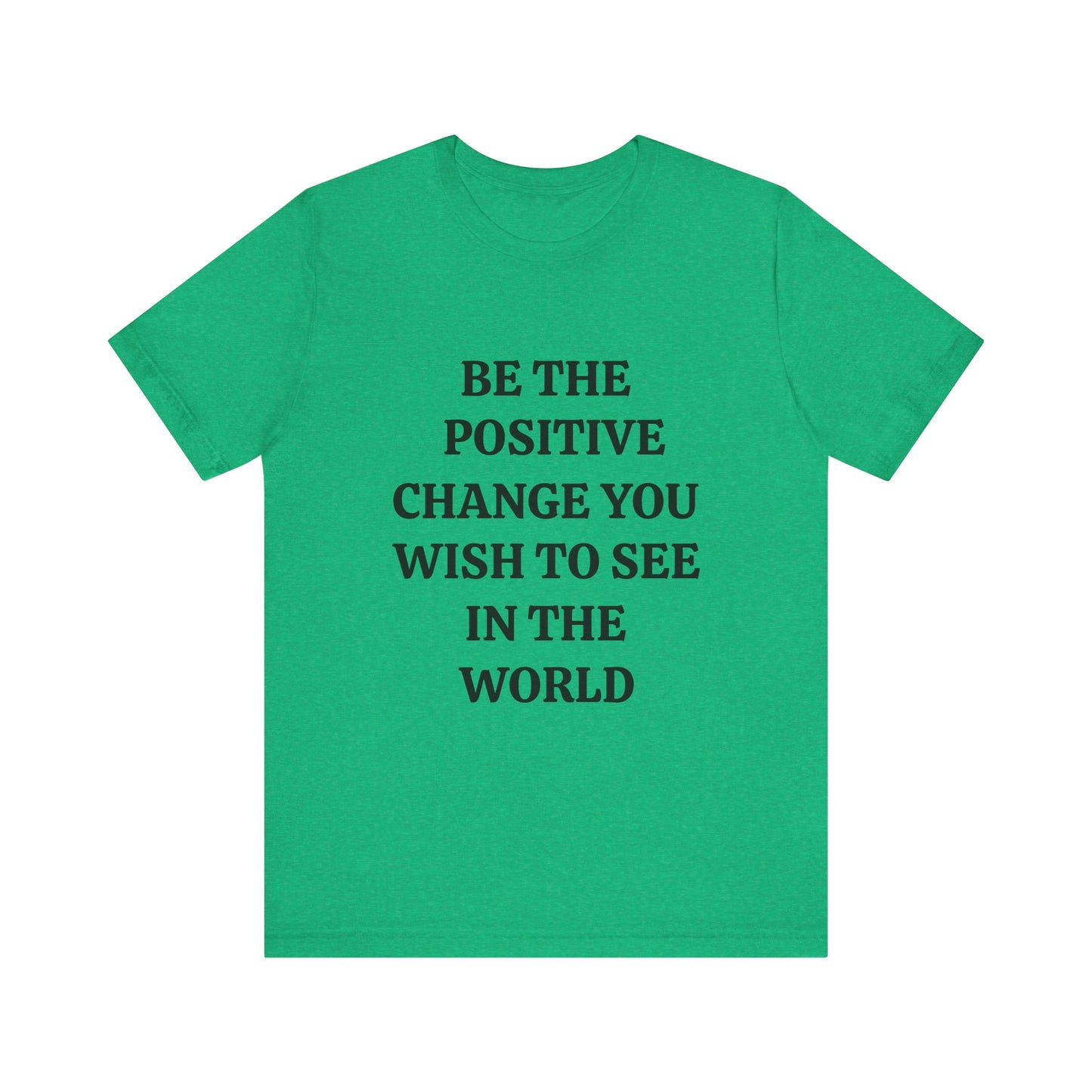 Unisex Jersey Short Sleeve Tee (Positive Change)